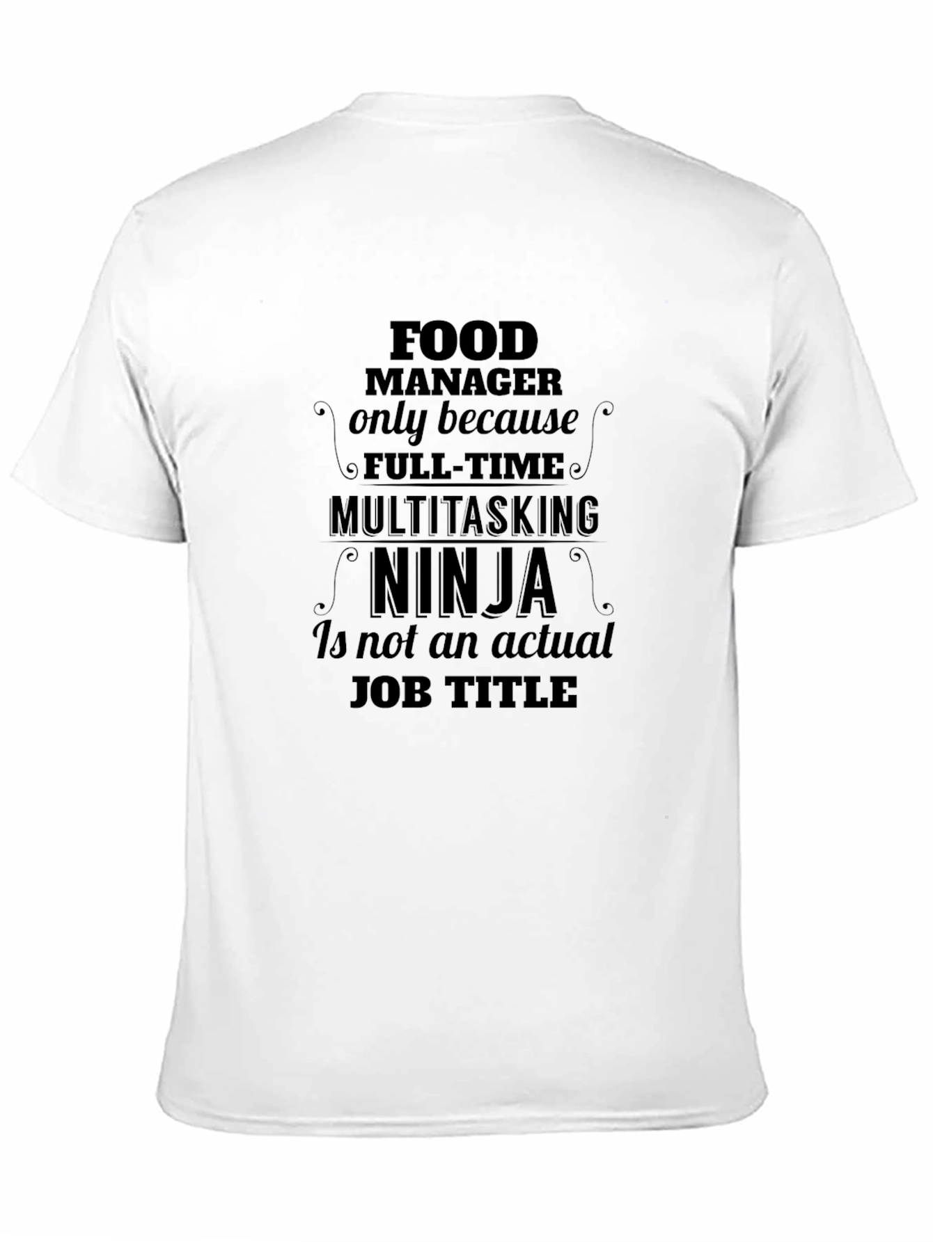 Food Manager Ninja Black Graphic Tee