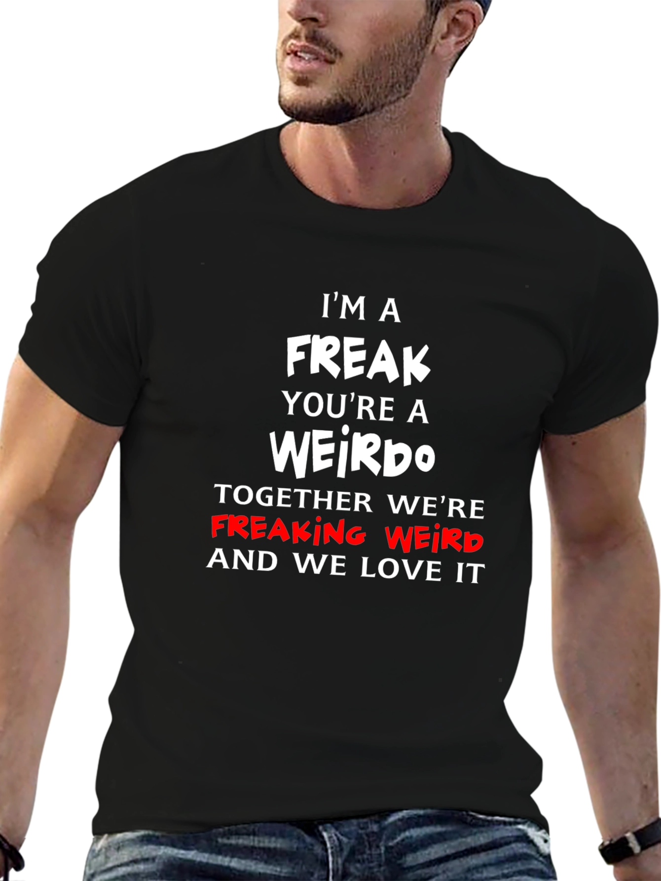 Freak Weirdo Graphic T-Shirt - Funny Slogan Tee