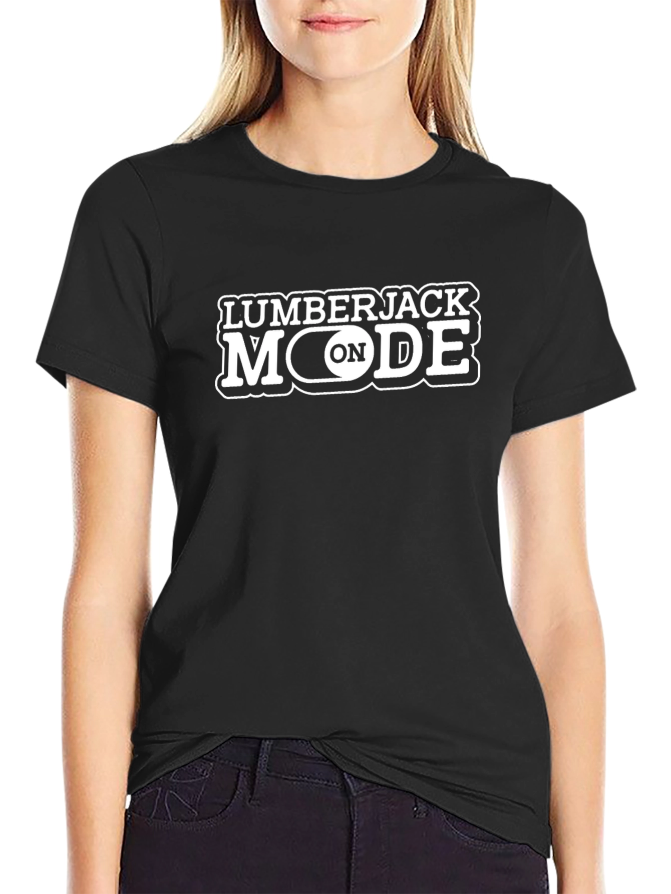 Lumberjack Mode On Black T-Shirt