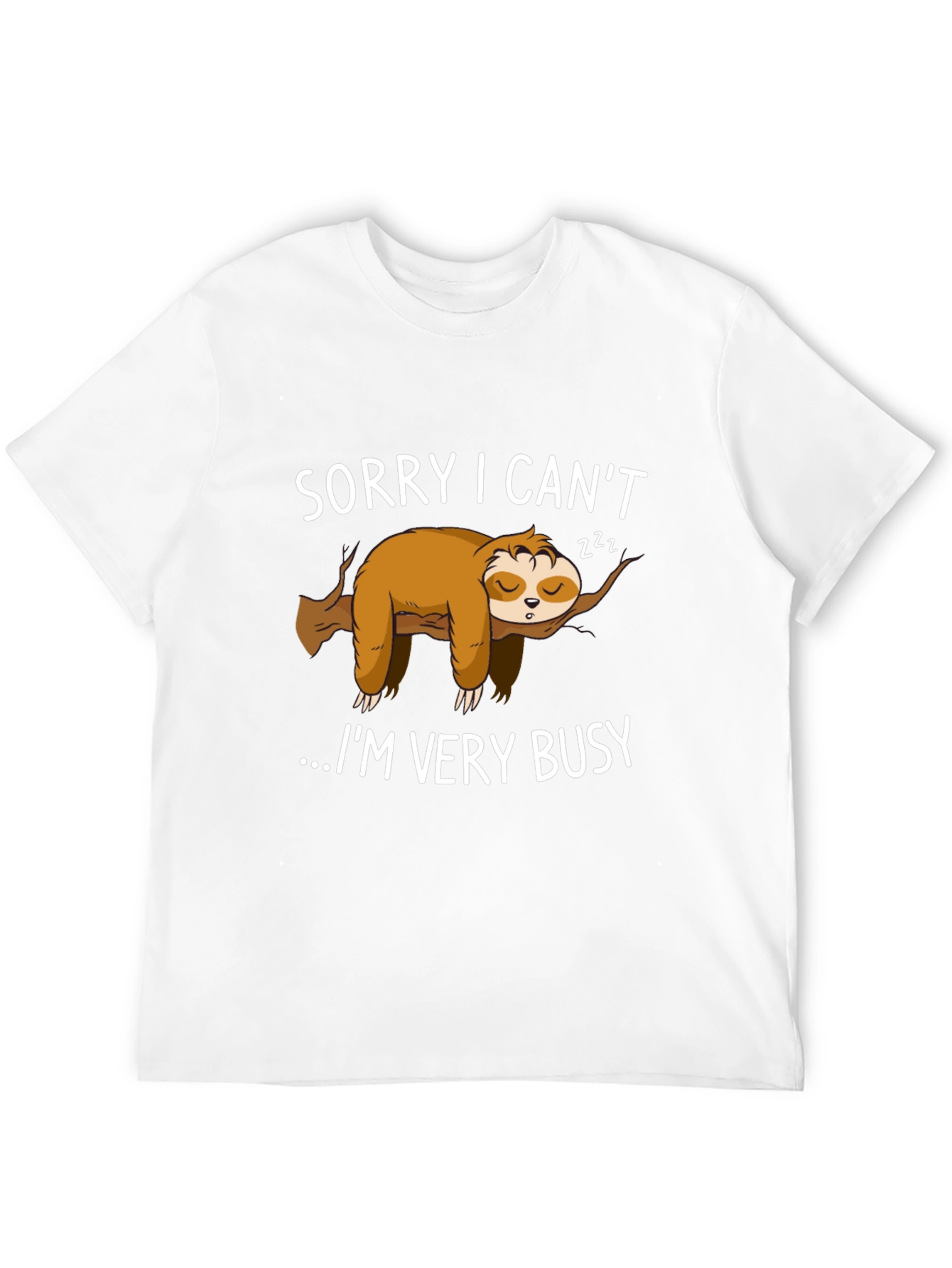 Lazy Sloth Graphic T-Shirt - Sorry I Cant...