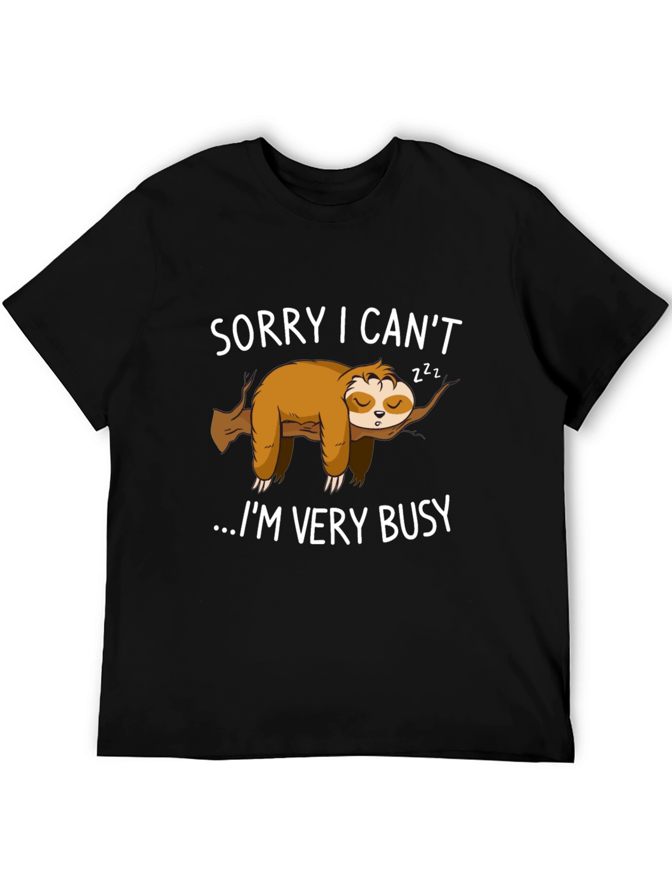 Lazy Sloth Graphic T-Shirt - Sorry I Cant...