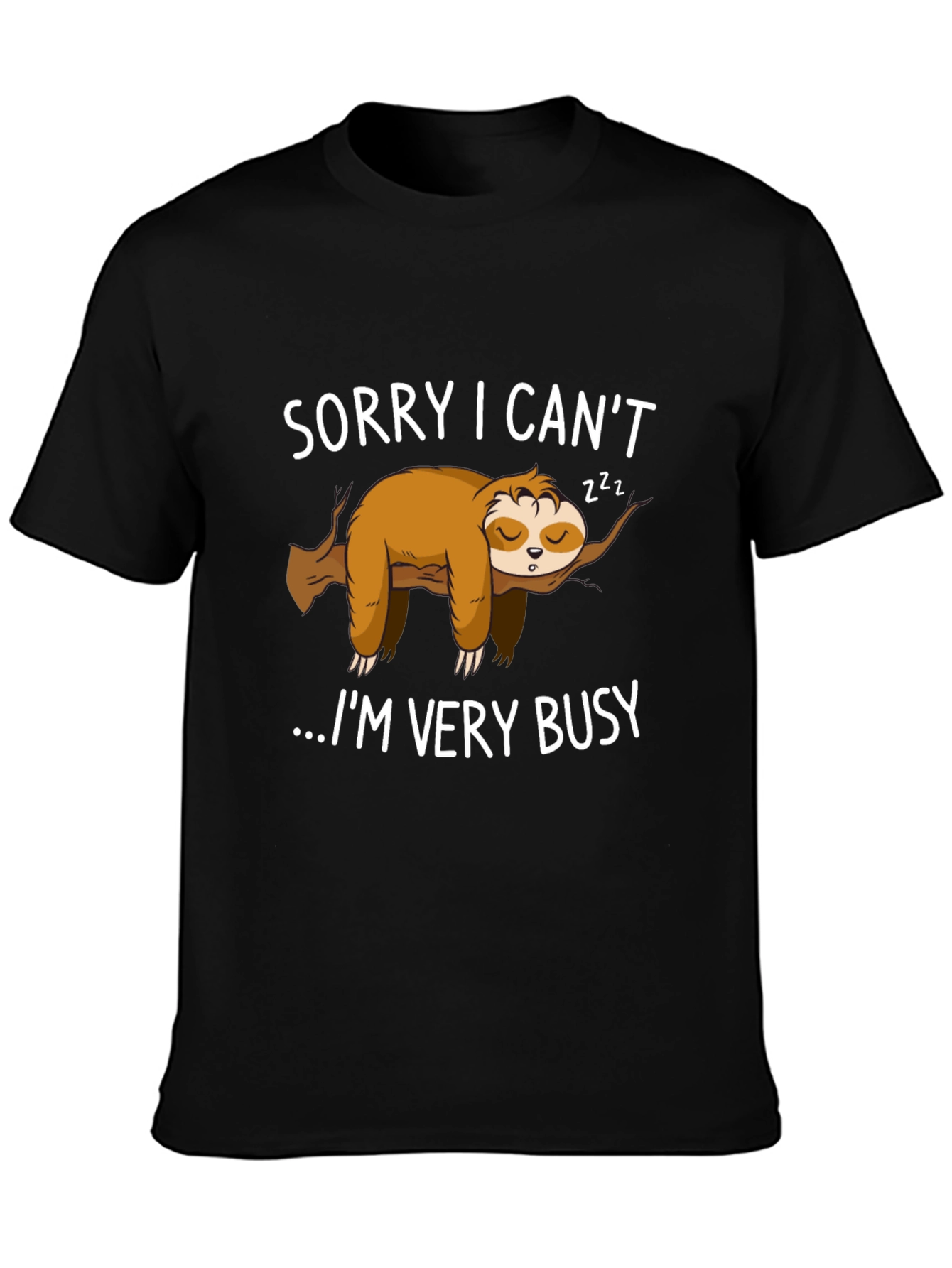 Lazy Sloth Graphic T-Shirt - Sorry I Cant...