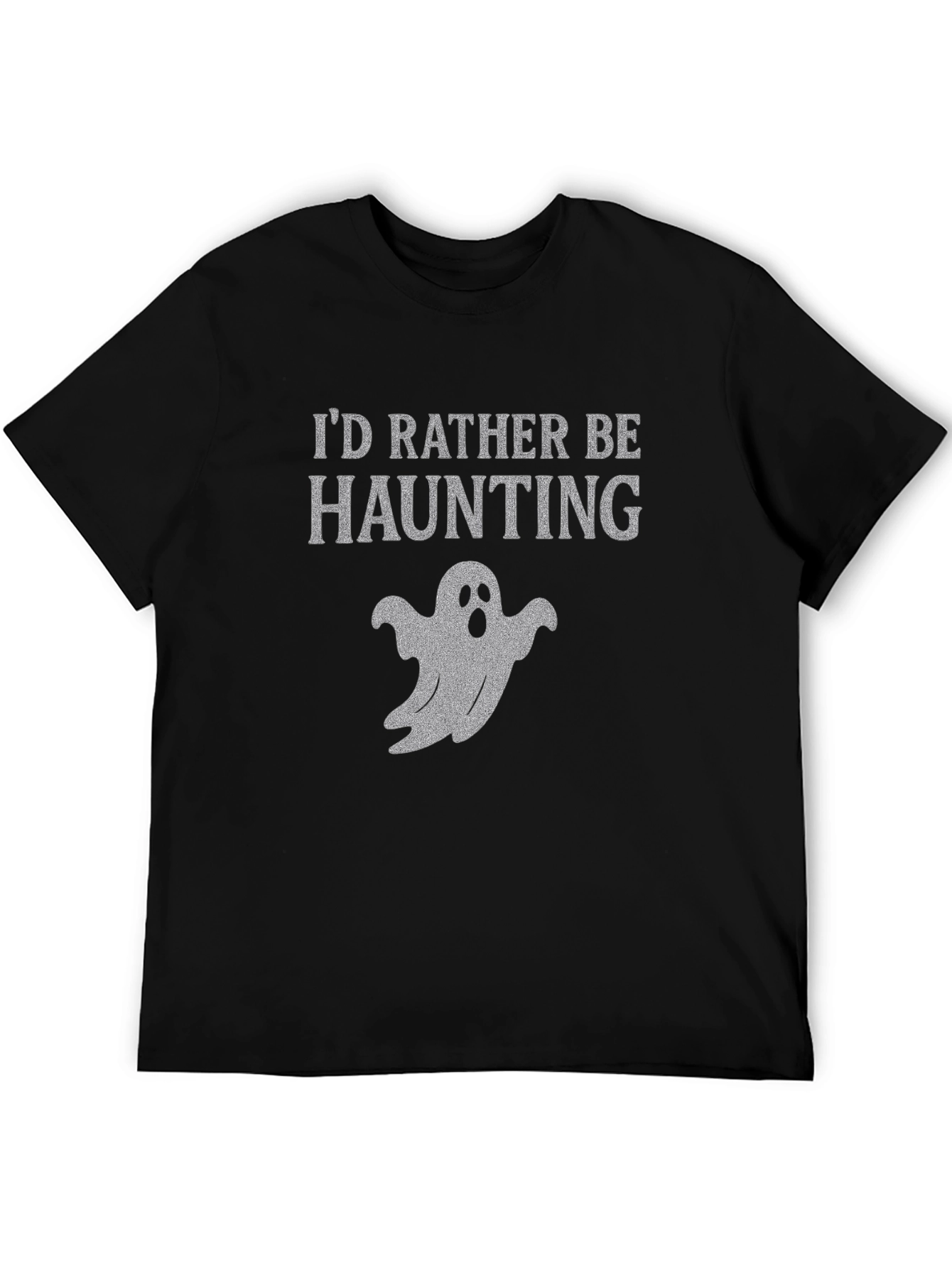 Id Rather Be Haunting Ghost T-Shirt
