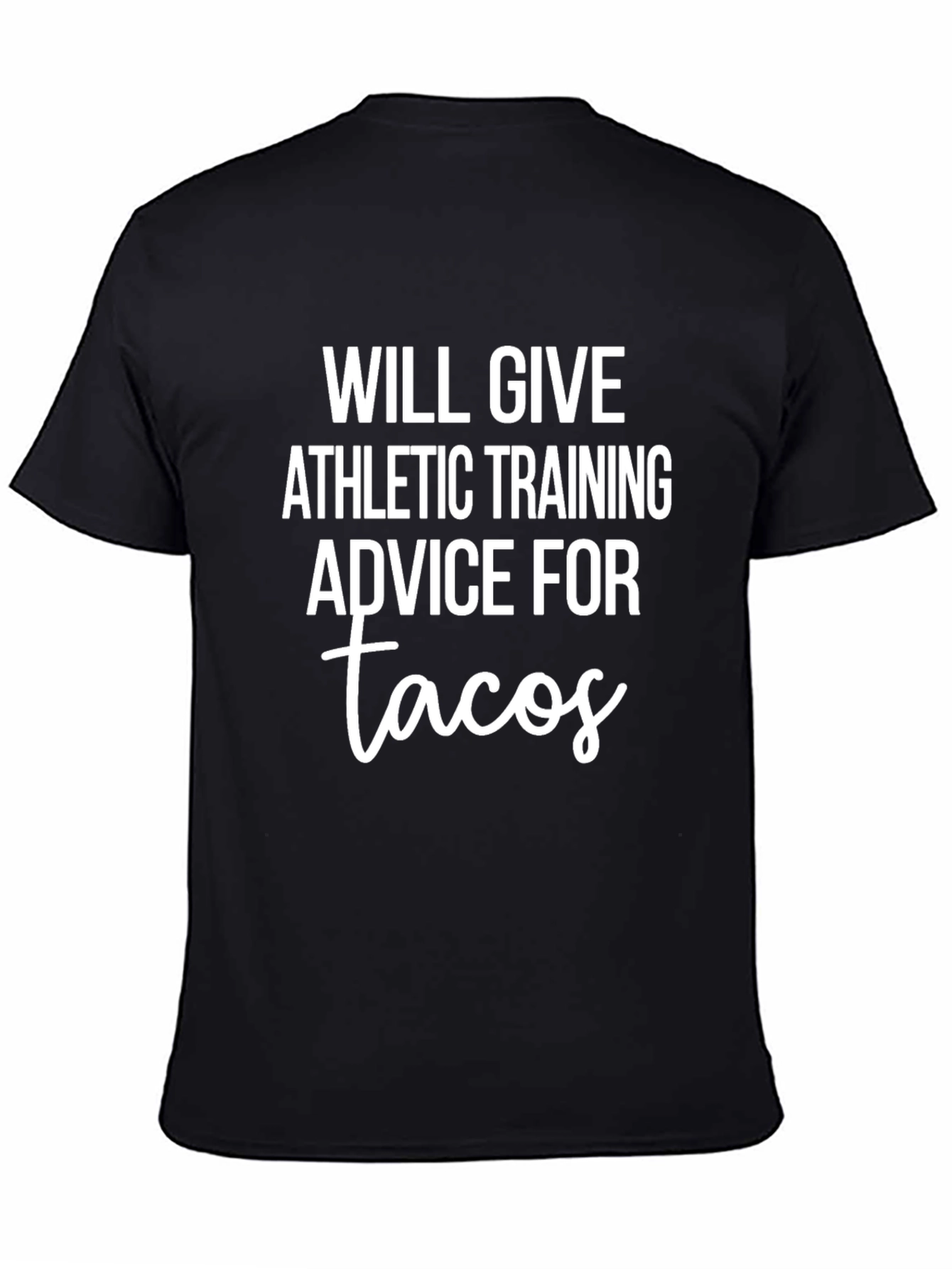 Athletic Training Advice for Tacos Black T-Shirt