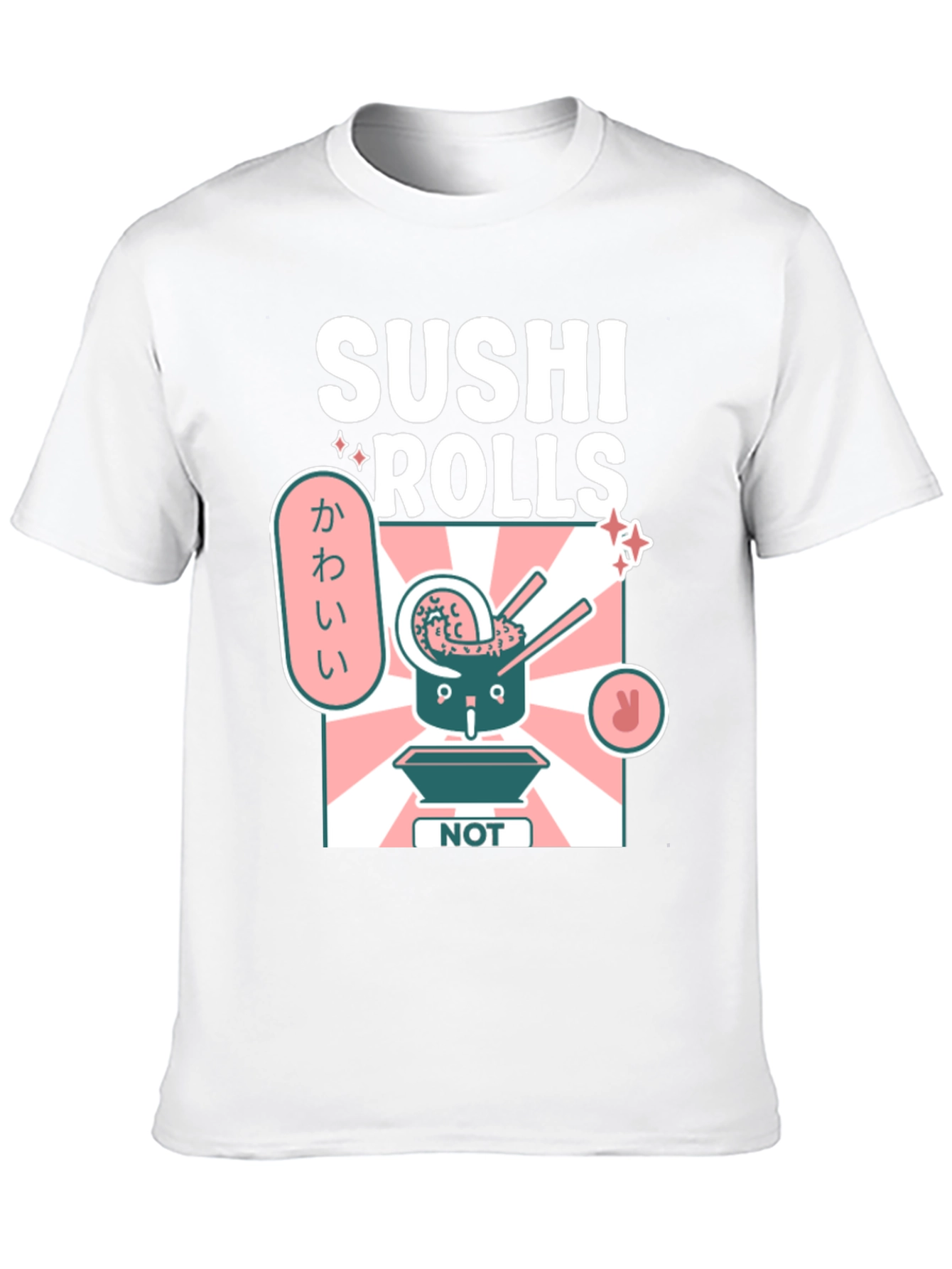Sushi Rolls NOT Cute Mens Graphic T-Shirt