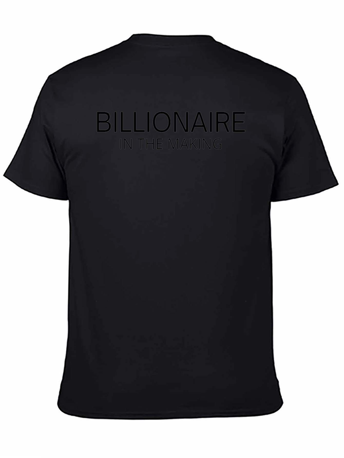 Billionaire in the Making Black T-Shirt