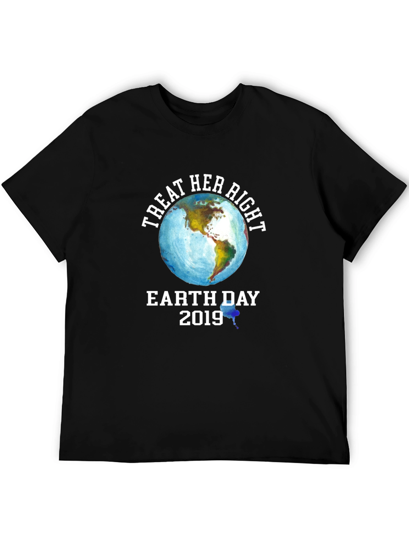 Treat Her Right Earth Day 2019 Graphic T-Shirt