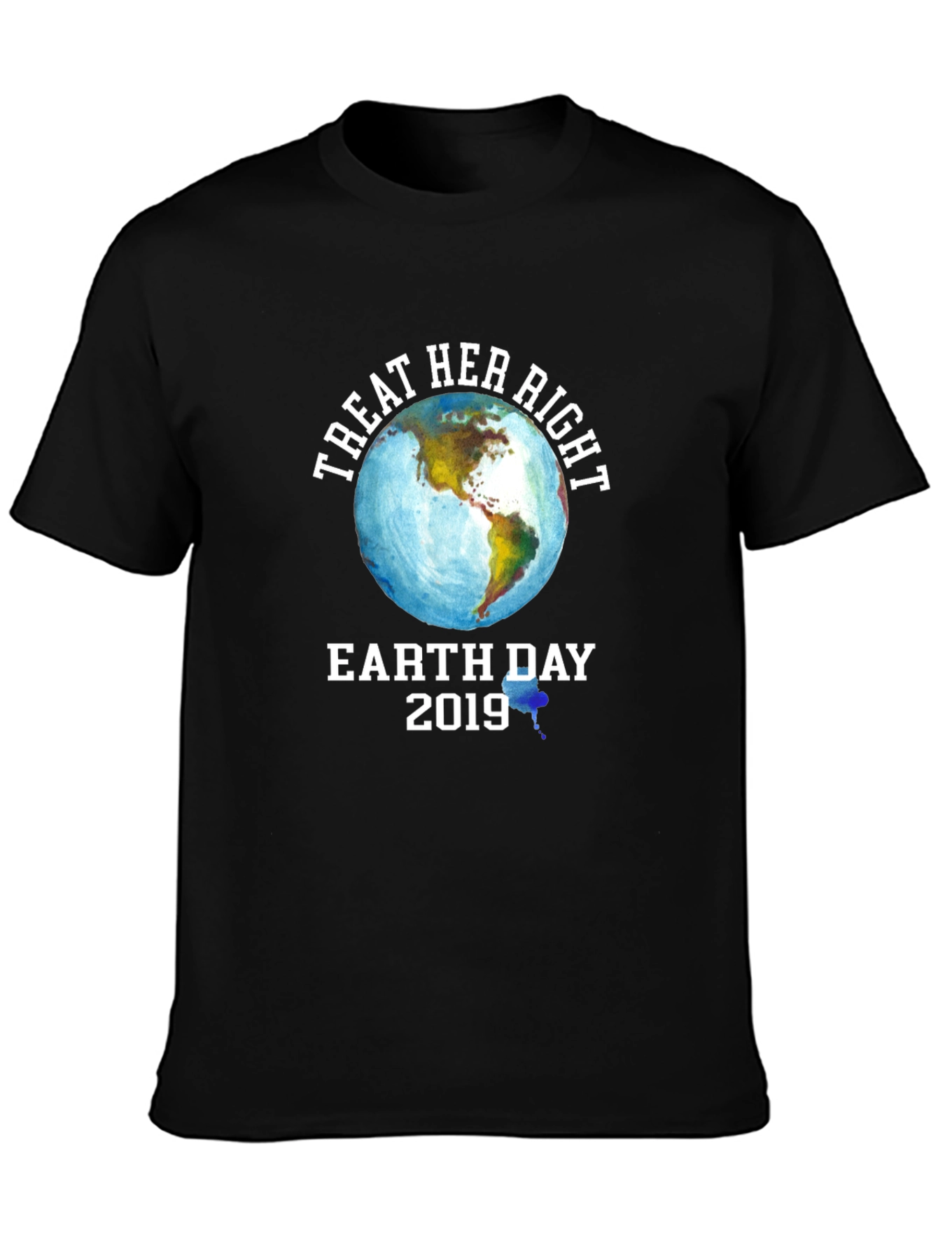 Treat Her Right Earth Day 2019 Graphic T-Shirt