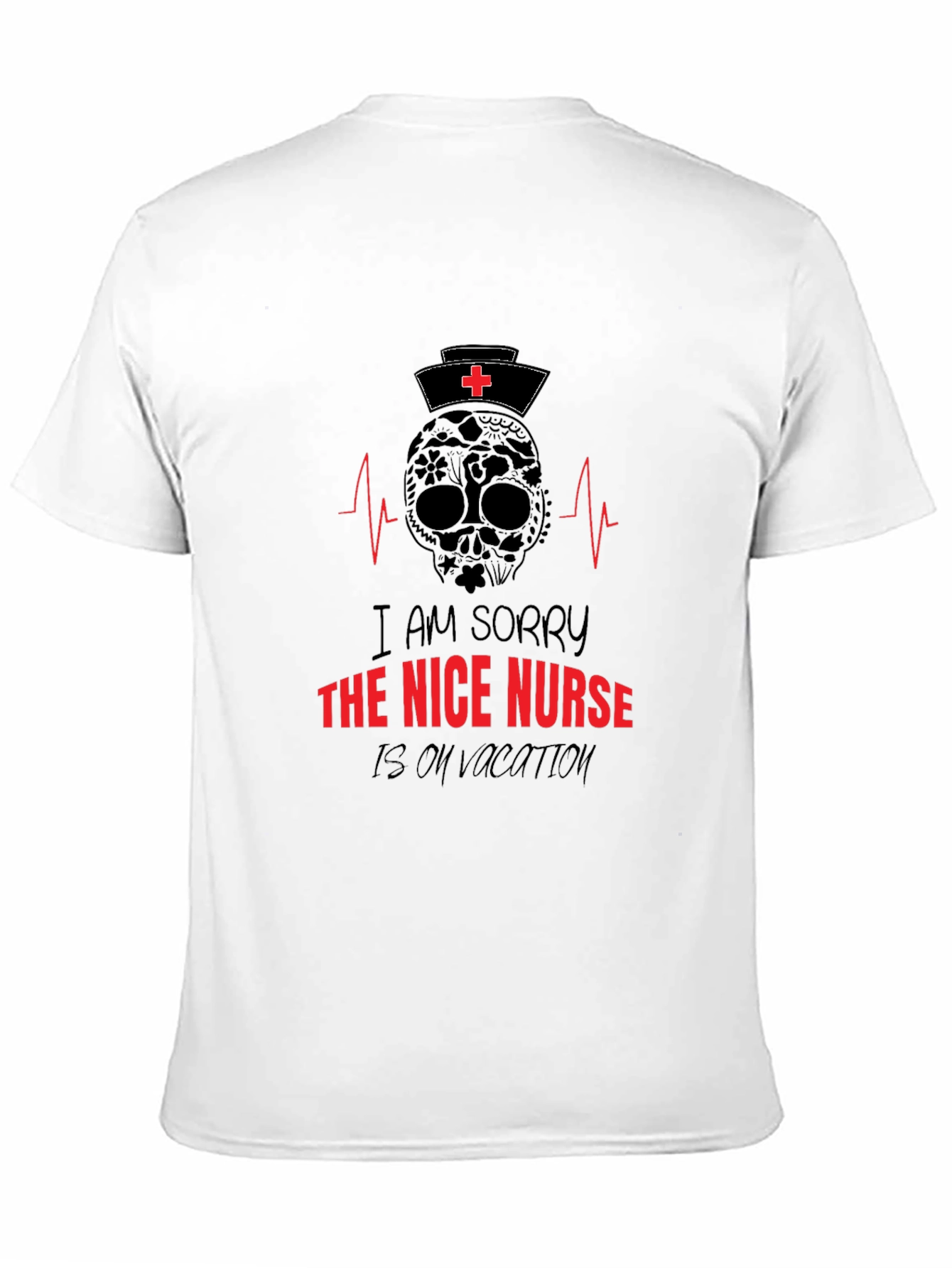Nice Nurse on Vacation T-Shirt: Skull Graphic