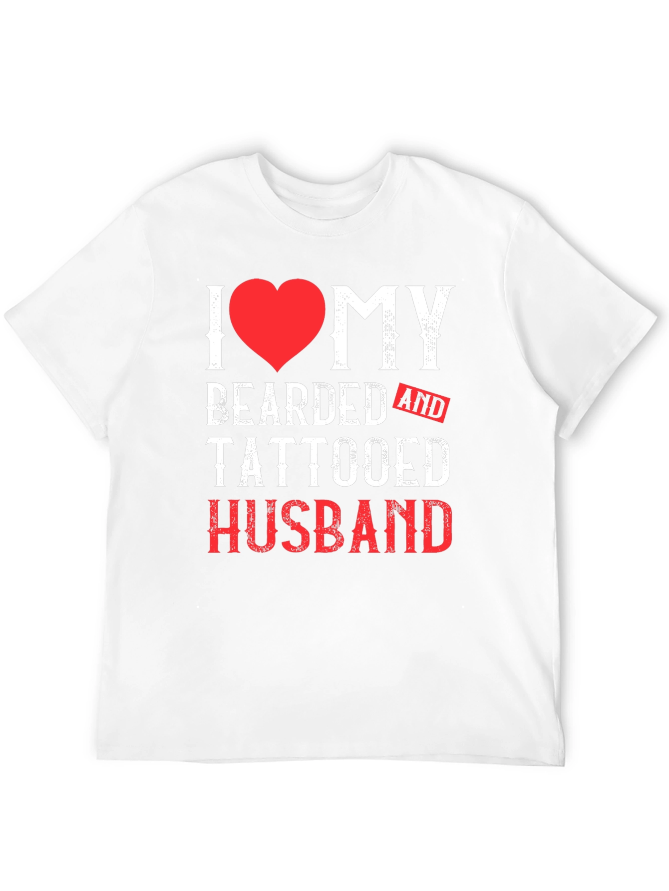 I Heart My Bearded and Tattooed Husband T-Shirt