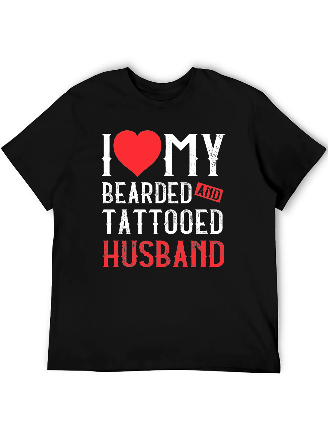 I Heart My Bearded and Tattooed Husband T-Shirt