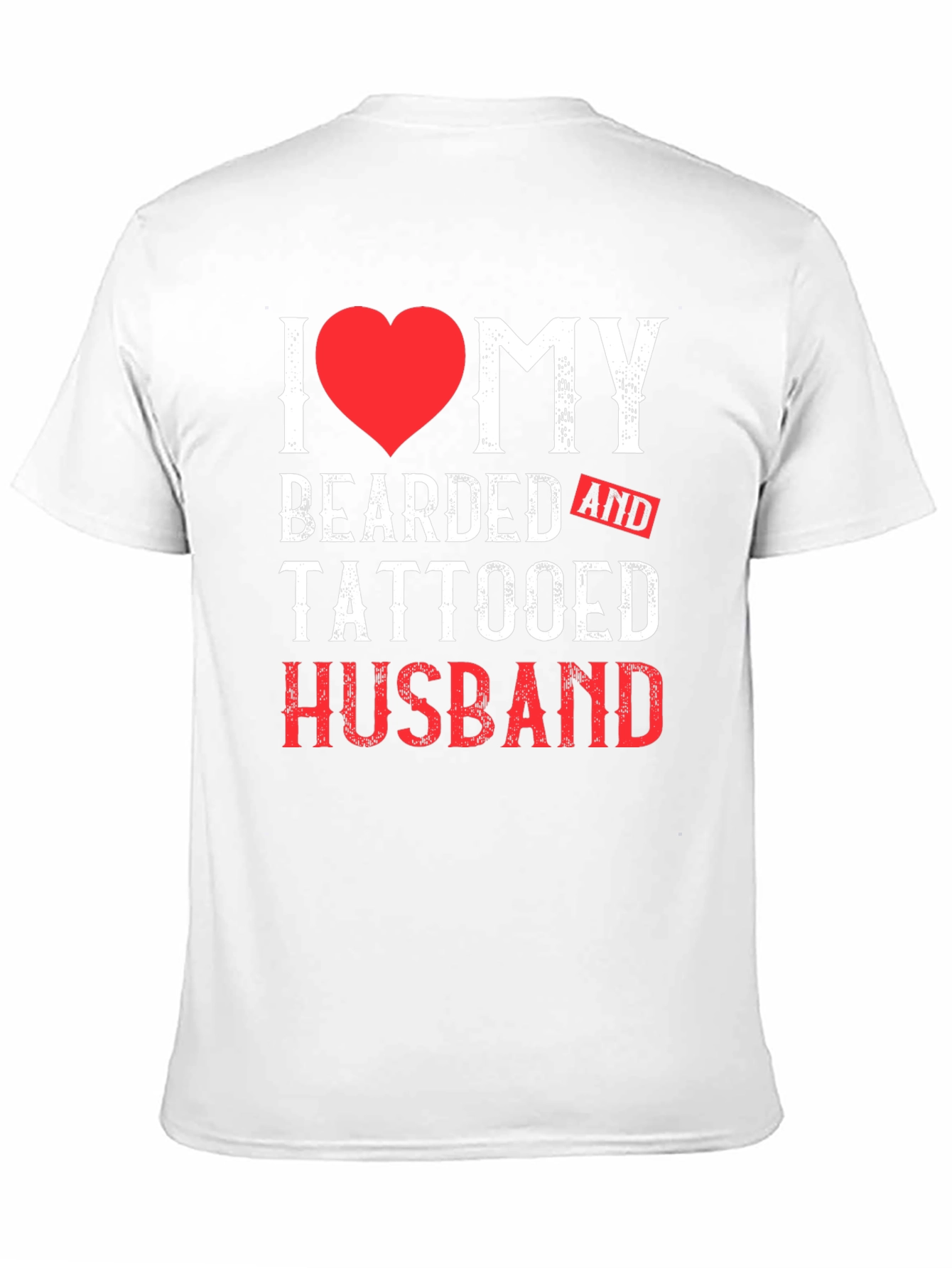 I Heart My Bearded and Tattooed Husband T-Shirt