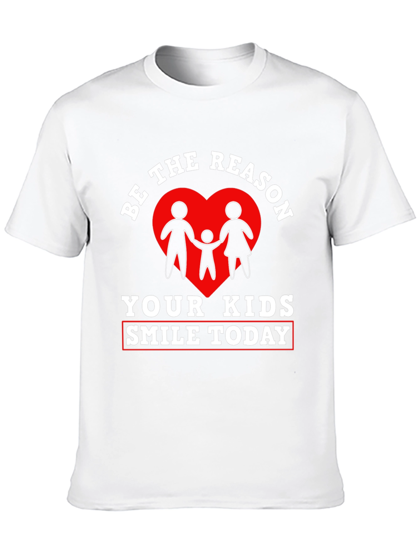 Be the Reason Your Kids Smile Today T-Shirt