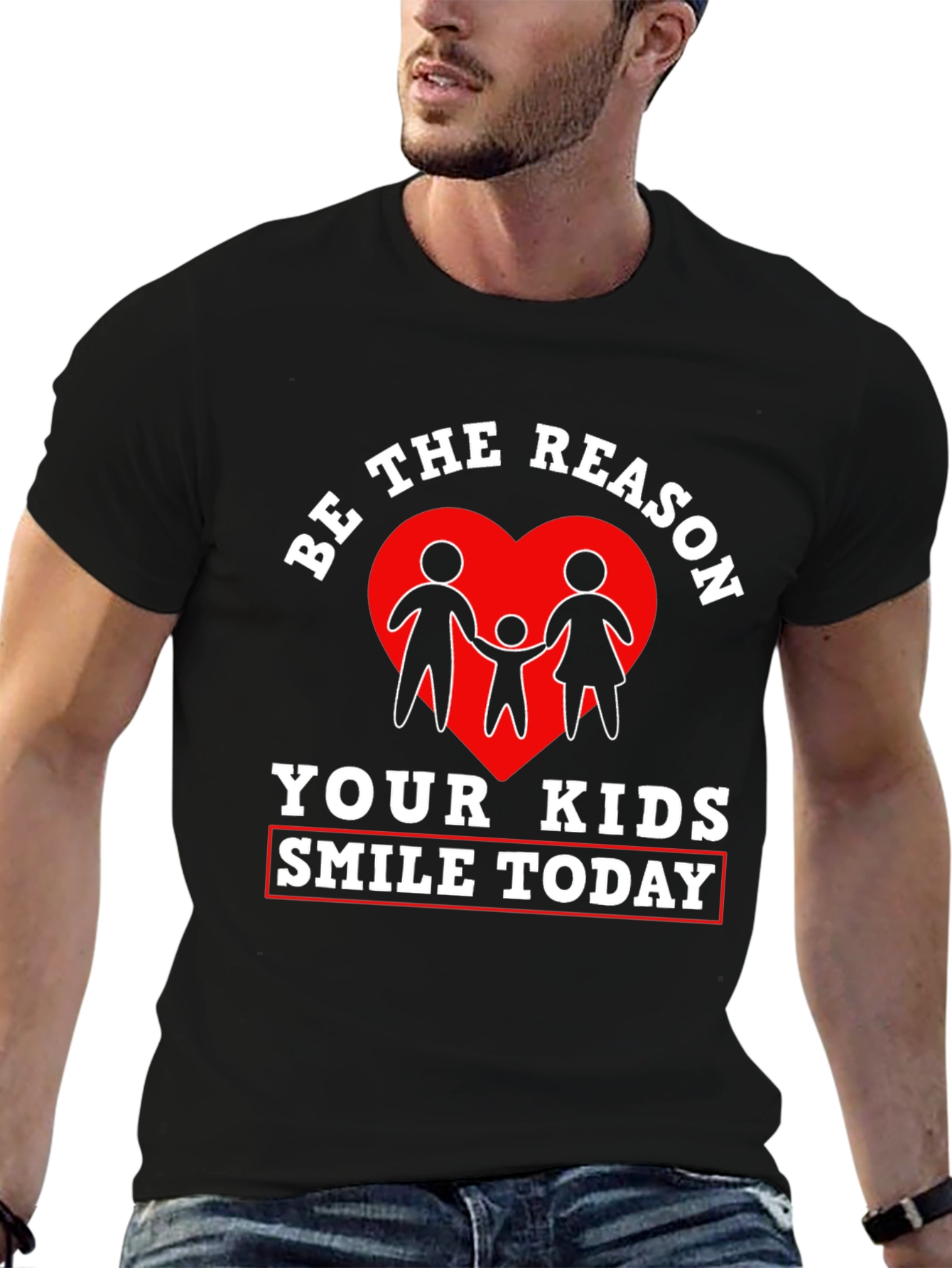 Be the Reason Your Kids Smile Today T-Shirt