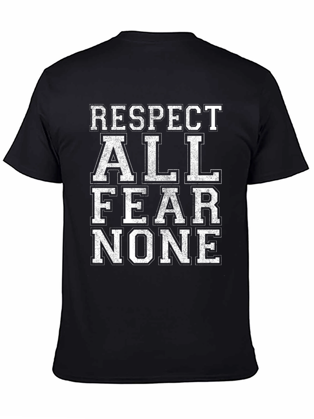 Respect All Fear None Graphic T-Shirt