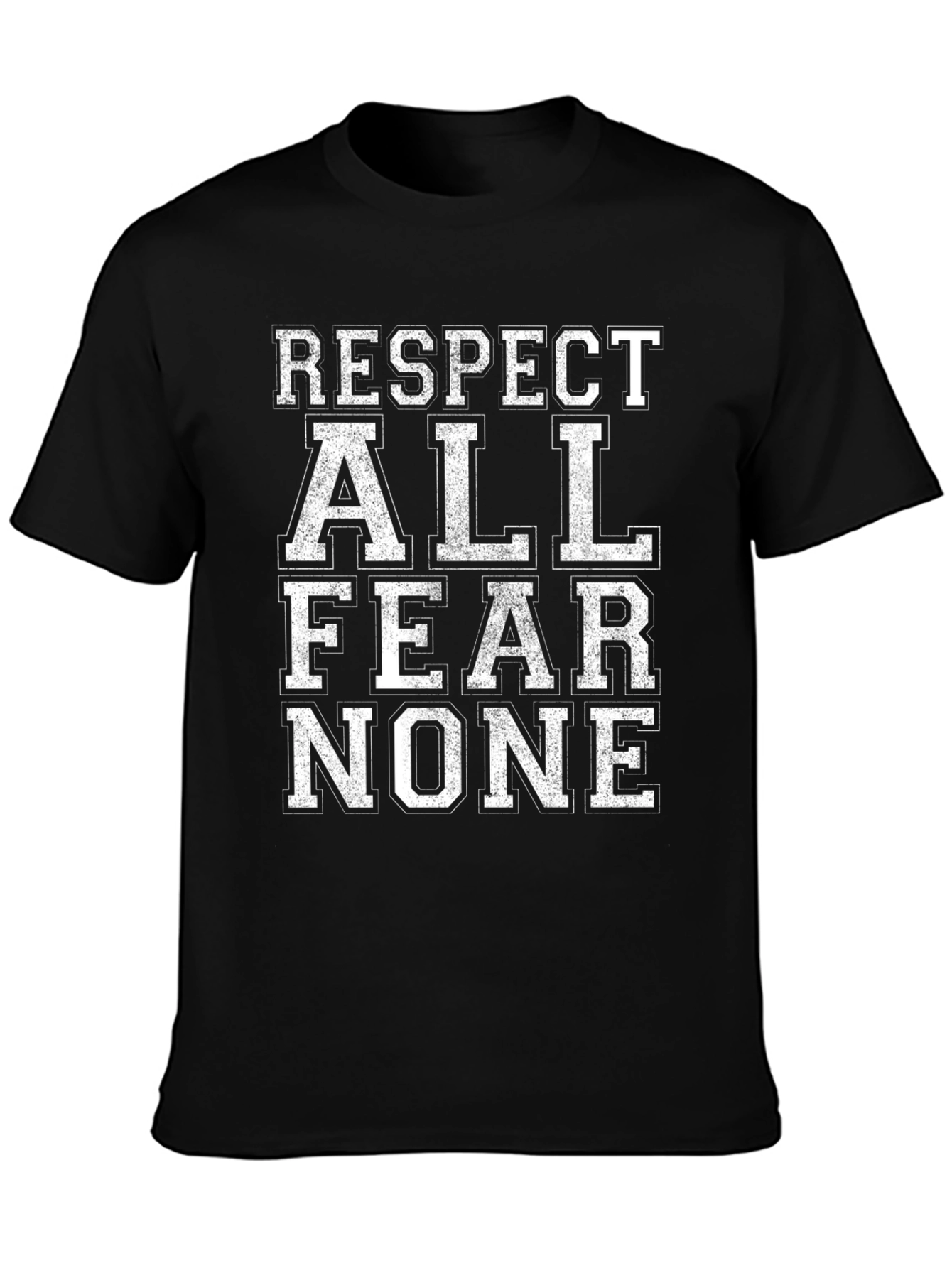 Respect All Fear None Graphic T-Shirt