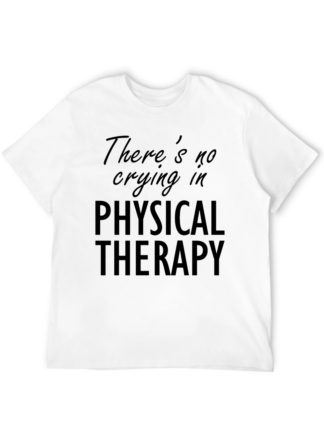 Funny Physical Therapy T-Shirt
