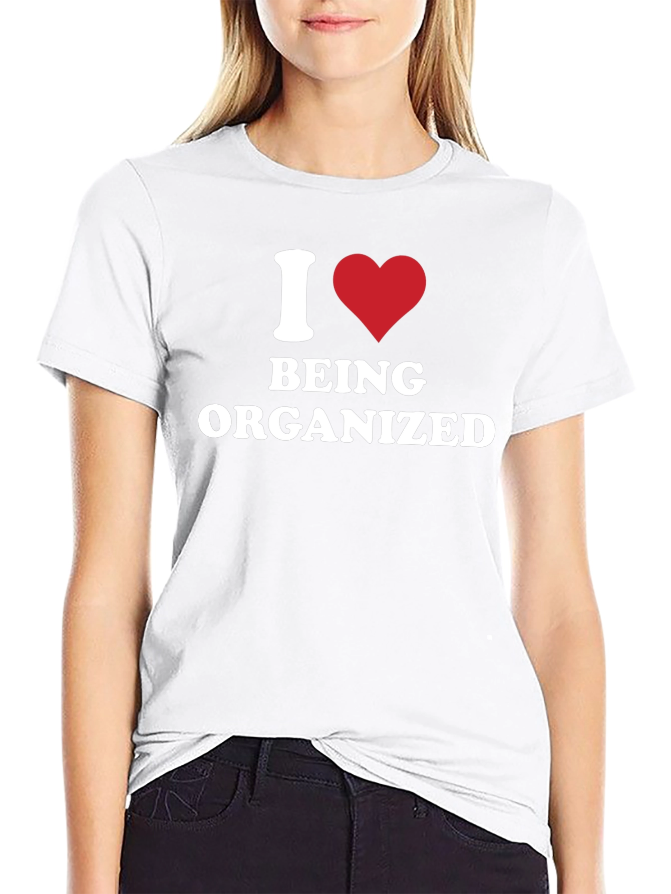 I Heart Being Organized - Funny T-Shirt