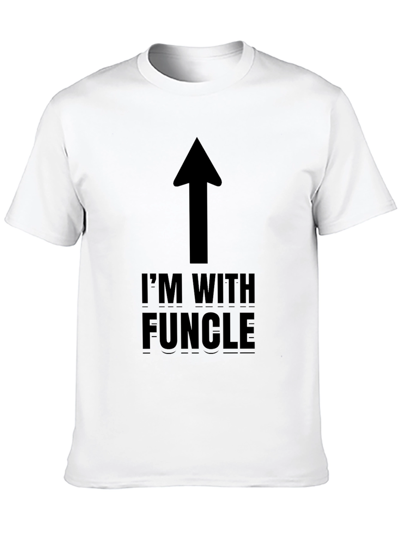 Im With Funcle T-Shirt - Funny Uncle Gift