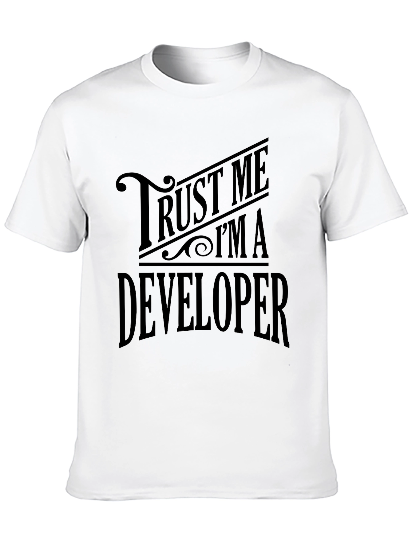 Trust Me Im A Developer - Funny T-Shirt
