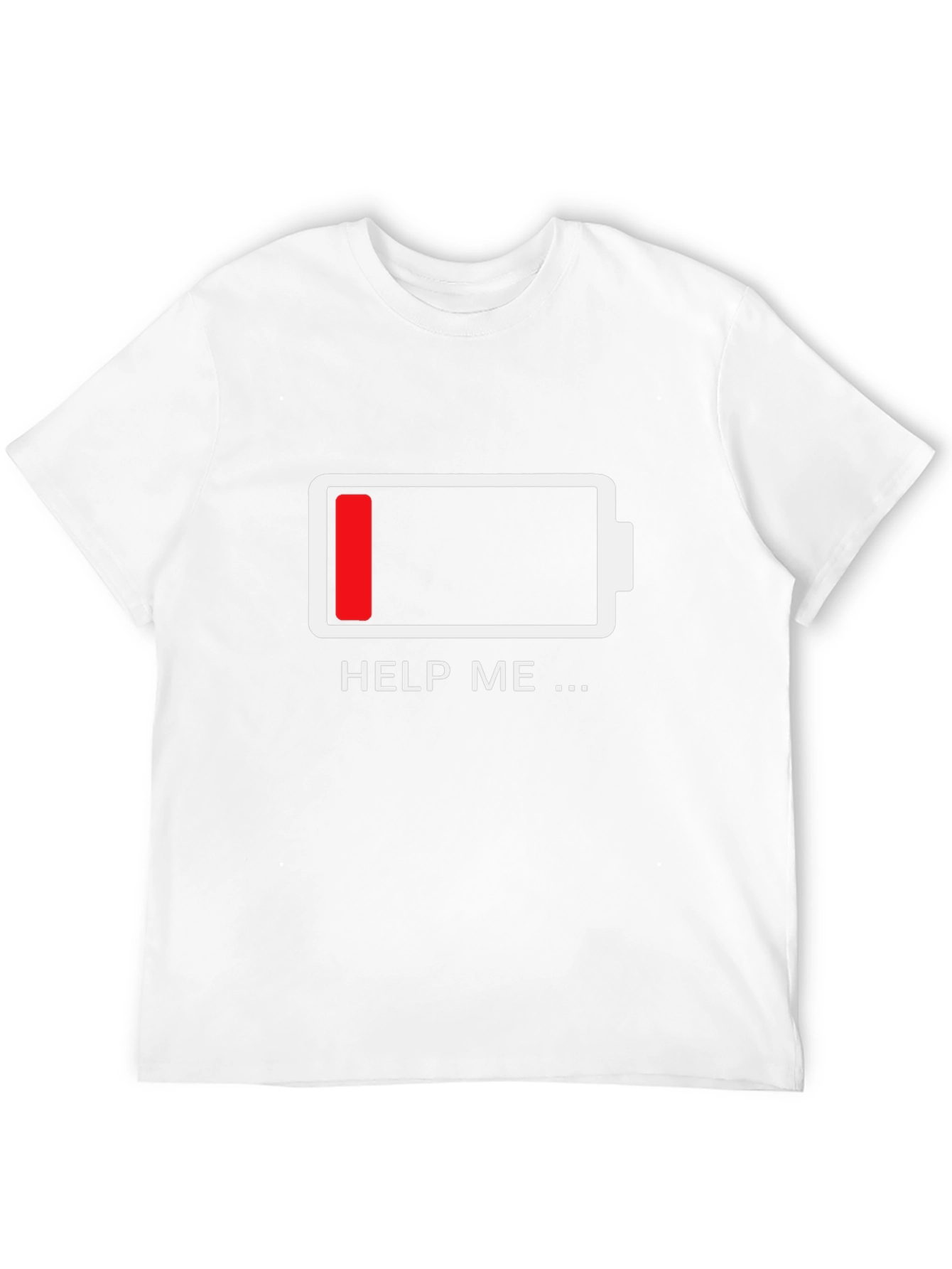 Low Battery T-Shirt - Funny Help Me Design