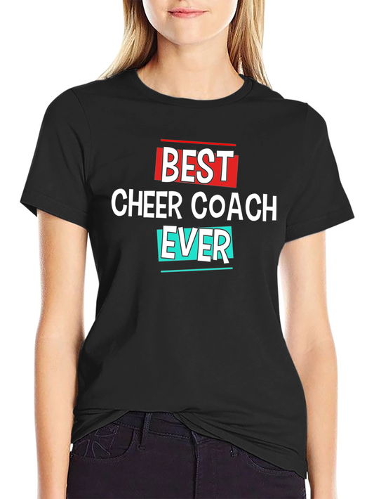 Best Cheer Coach Ever T-Shirt