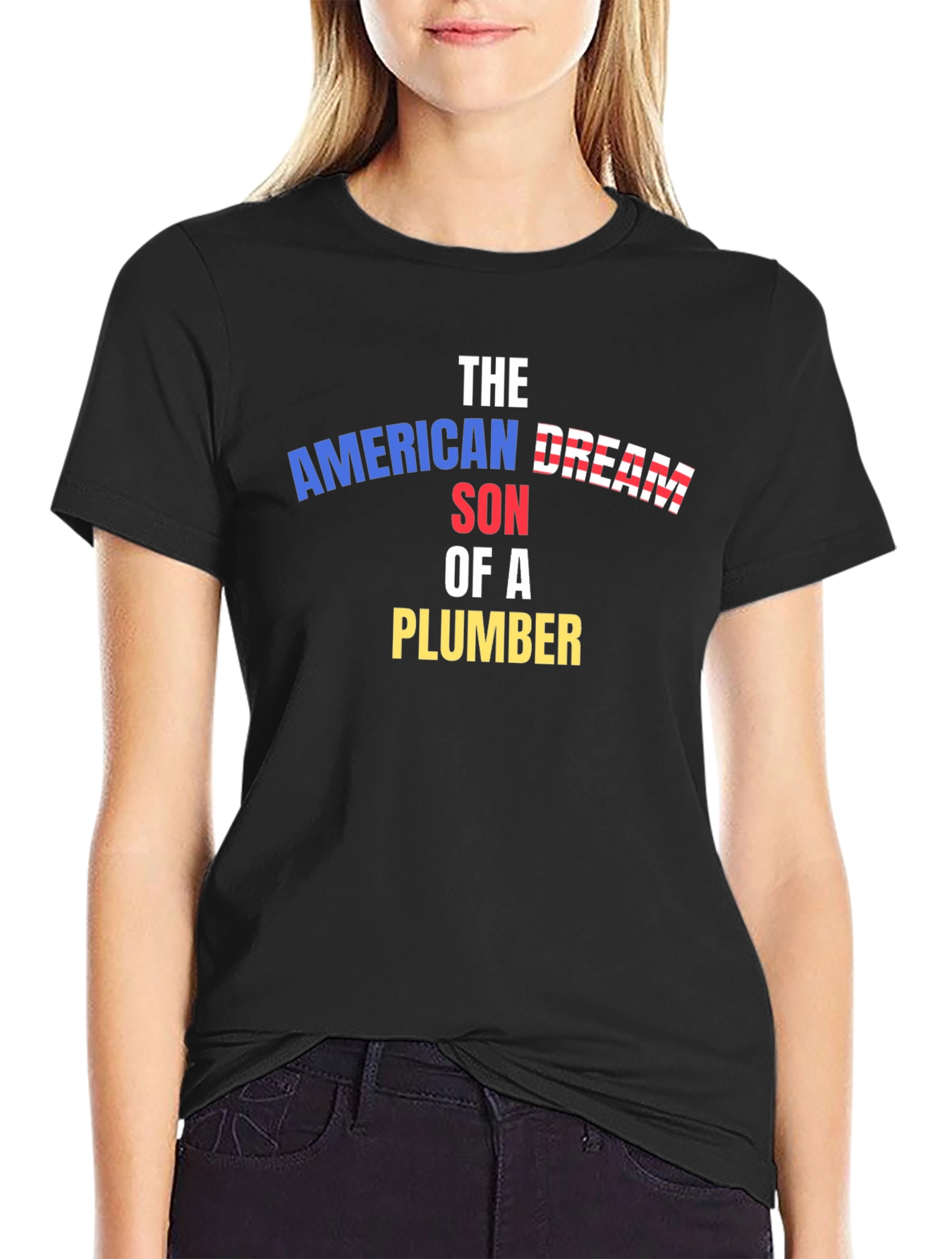 American Dream Son of a Plumber T-Shirt