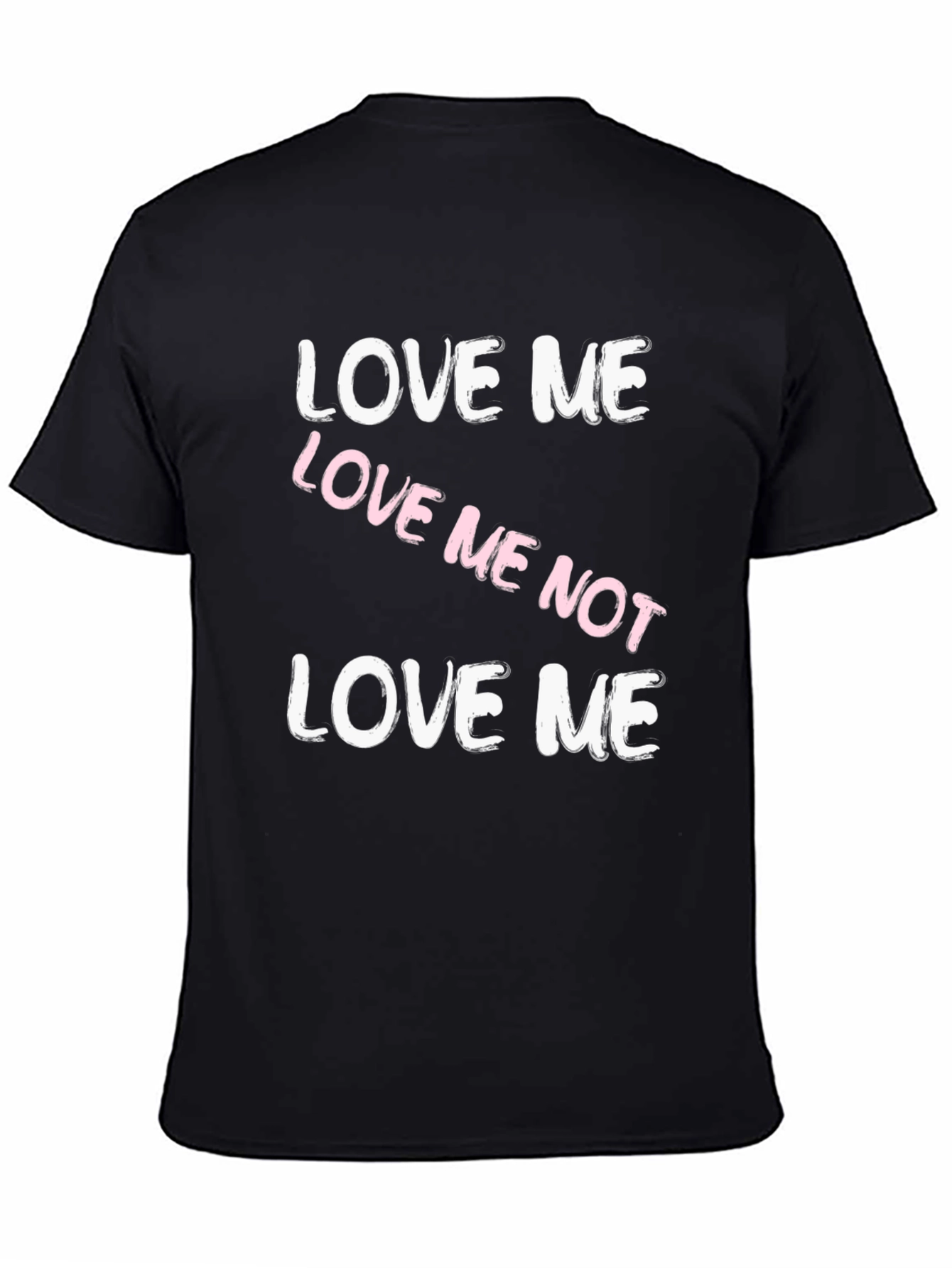 Love Me Not Black Graphic Tee