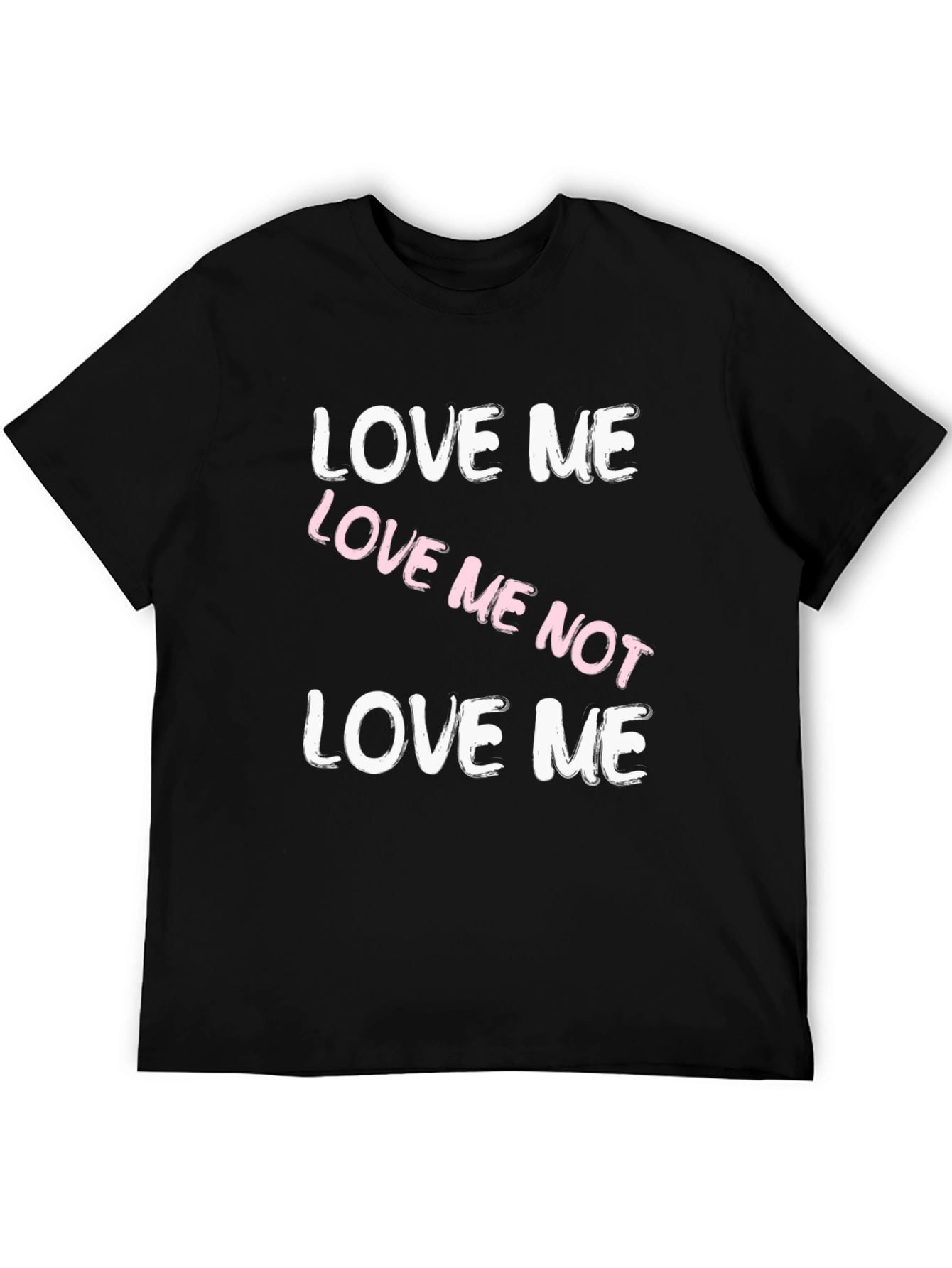 Love Me Not Black Graphic Tee