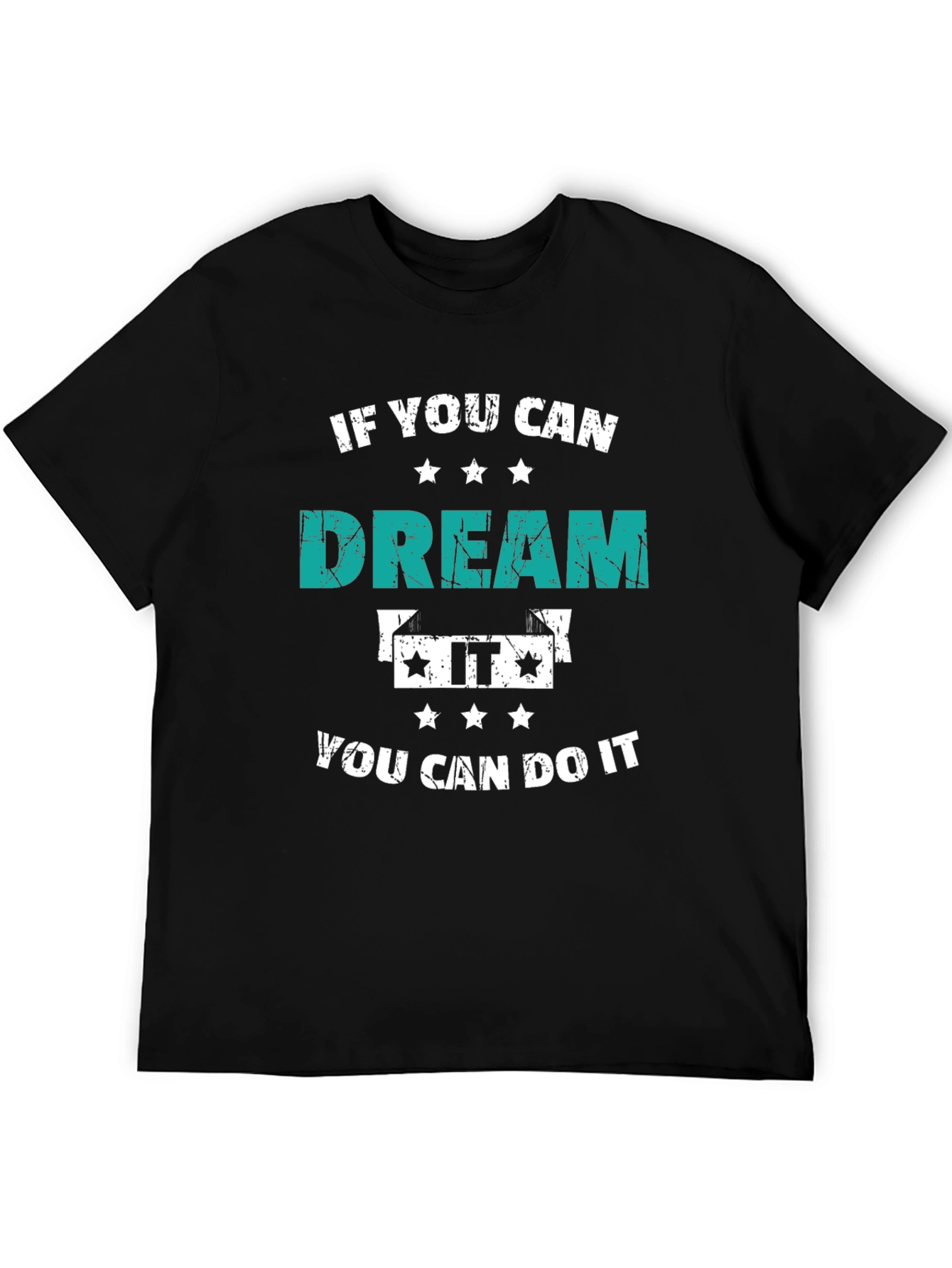 Dream It T-Shirt - Motivational Tee