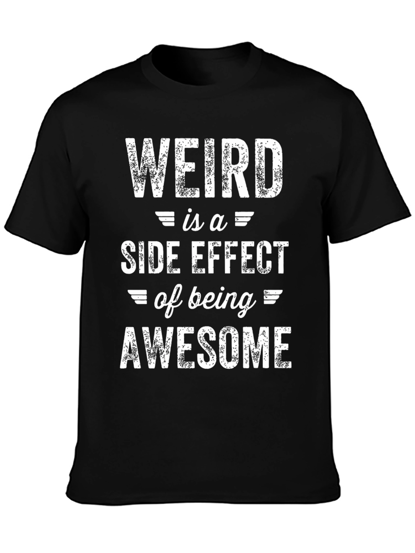 Weird is Awesome T-Shirt - Funny Slogan Tee