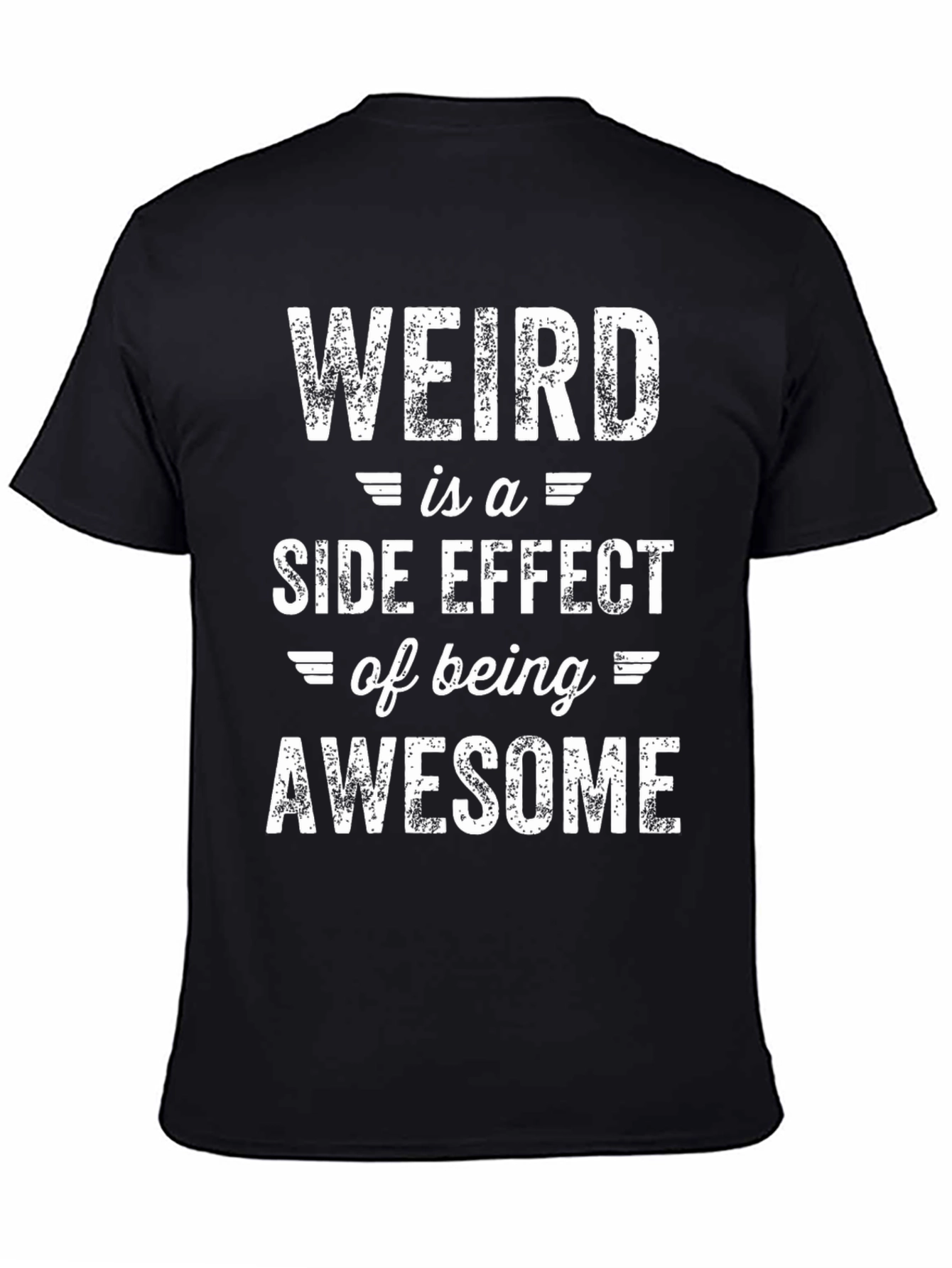 Weird is Awesome T-Shirt - Funny Slogan Tee