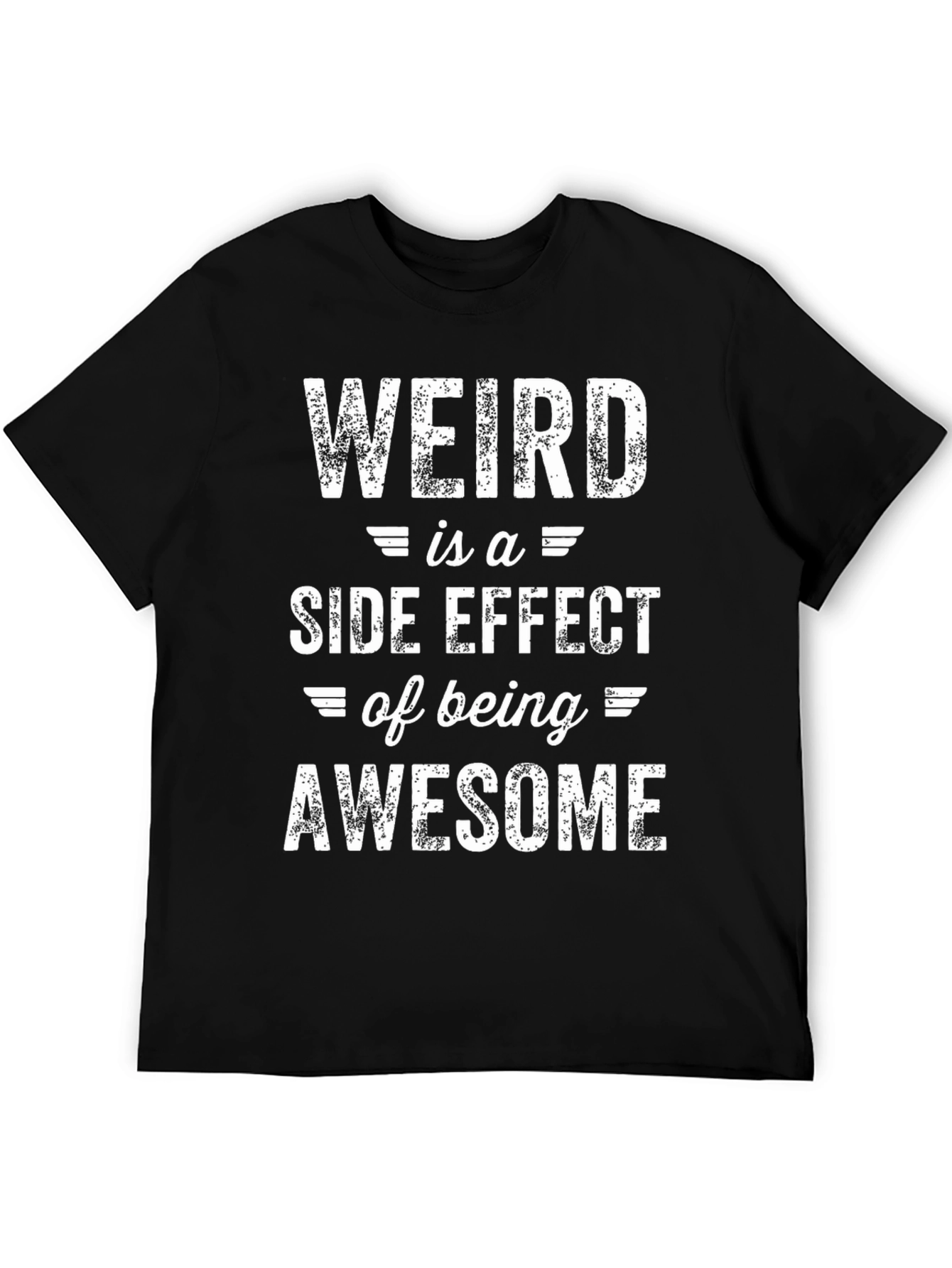 Weird is Awesome T-Shirt - Funny Slogan Tee