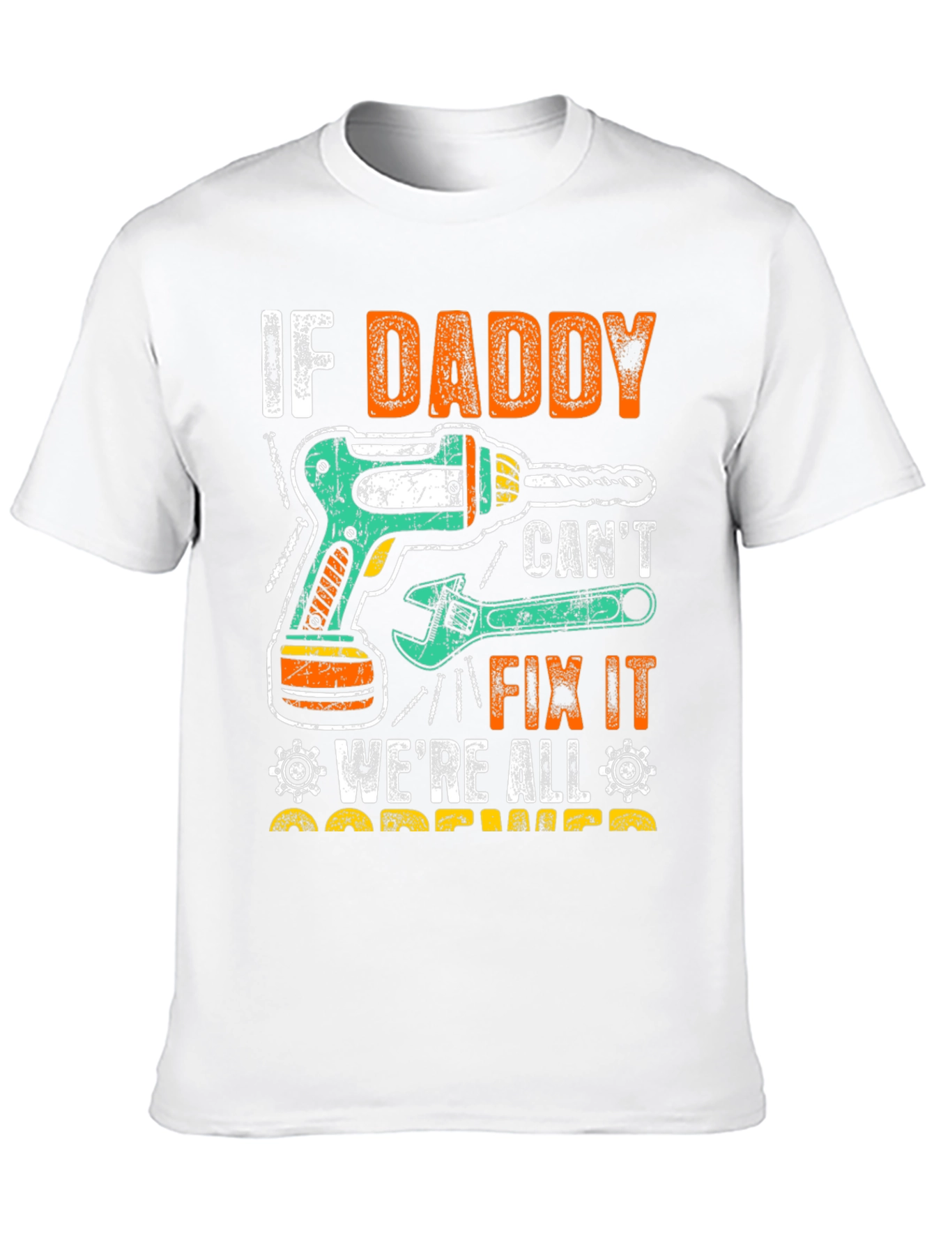 If Daddy Cant Fix It T-Shirt