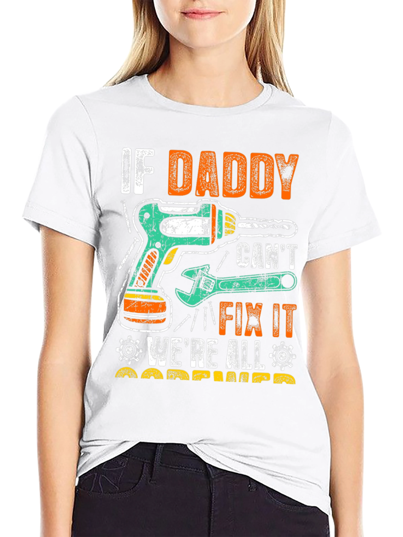 If Daddy Cant Fix It T-Shirt