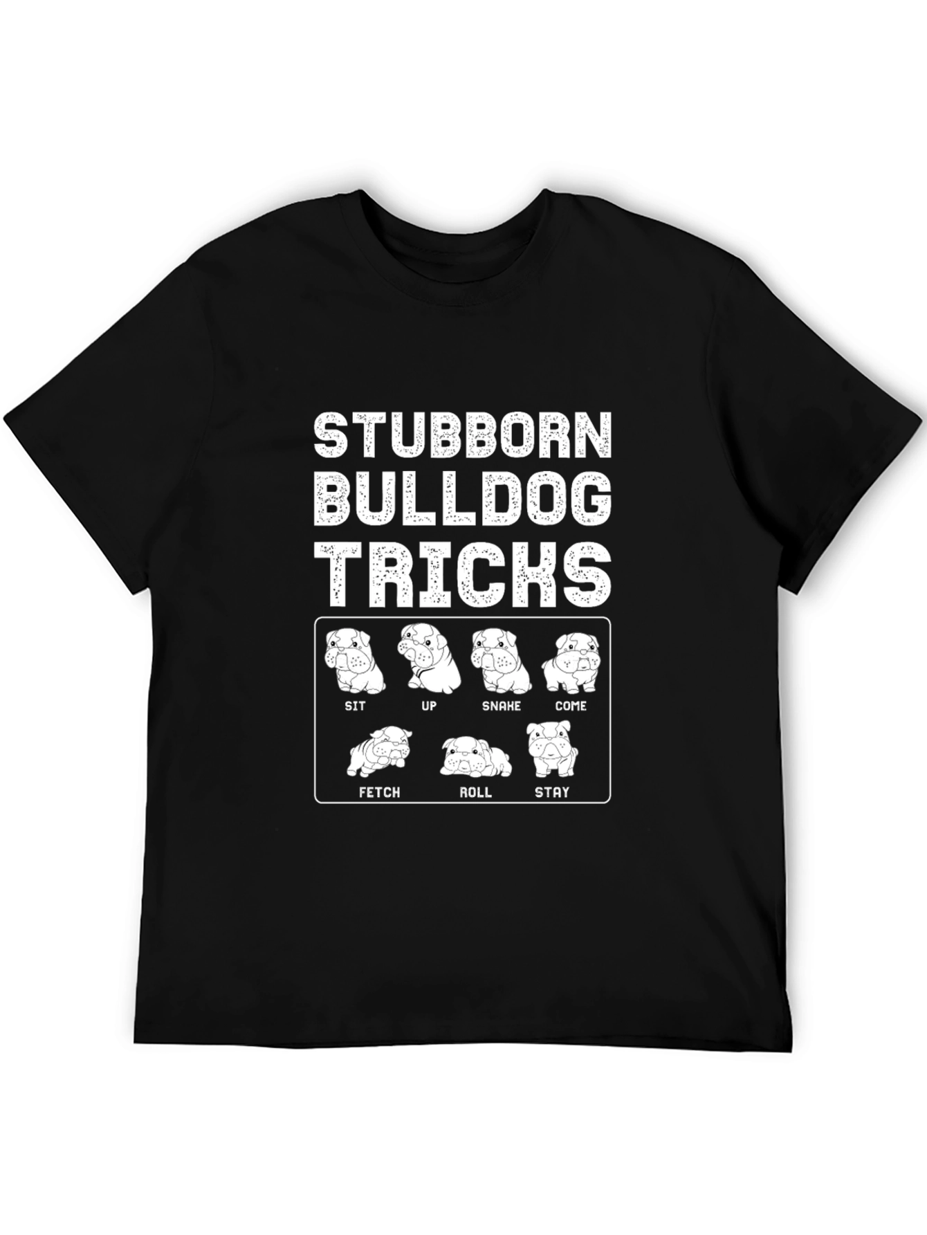 Stubborn Bulldog Tricks Graphic T-Shirt