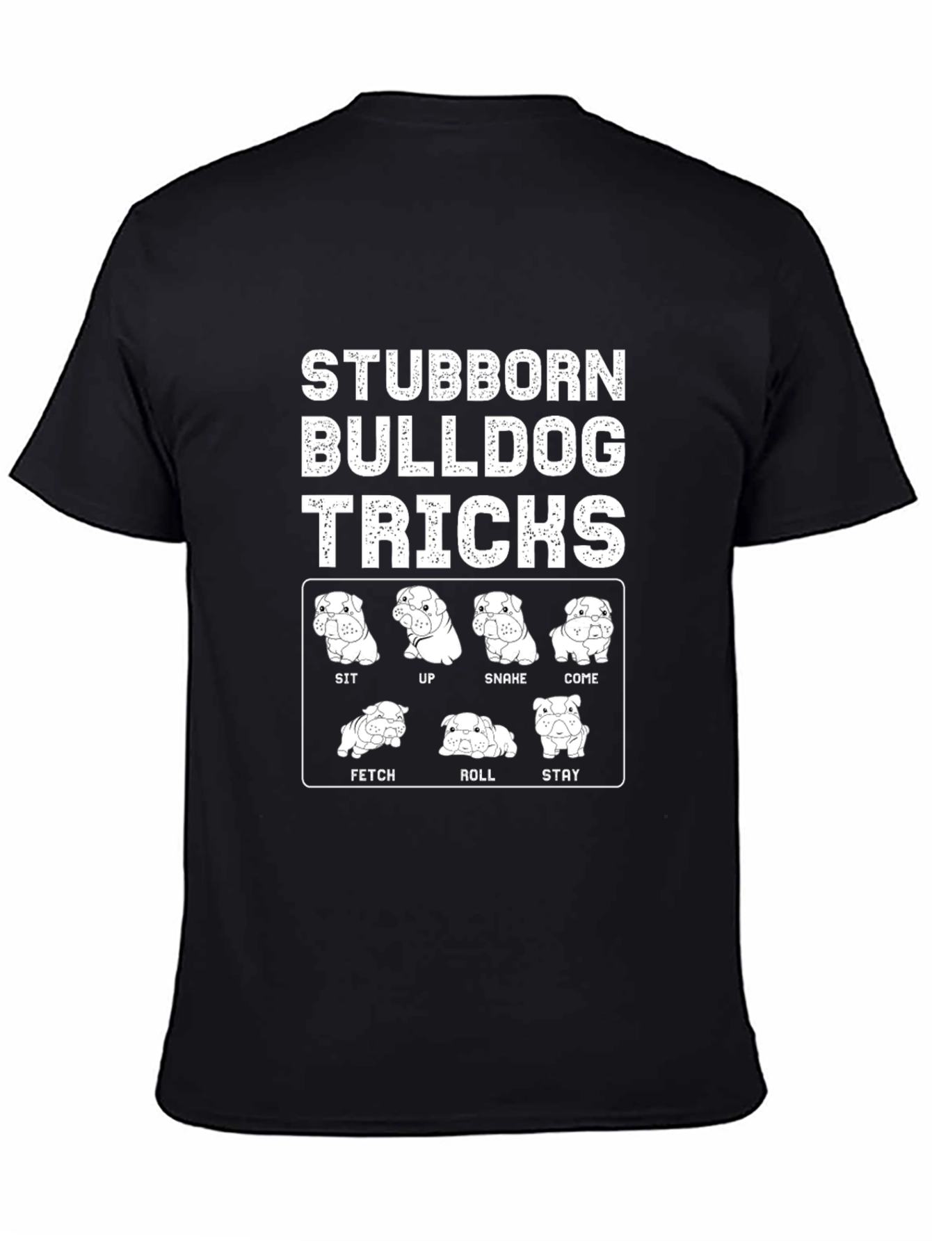 Stubborn Bulldog Tricks Graphic T-Shirt