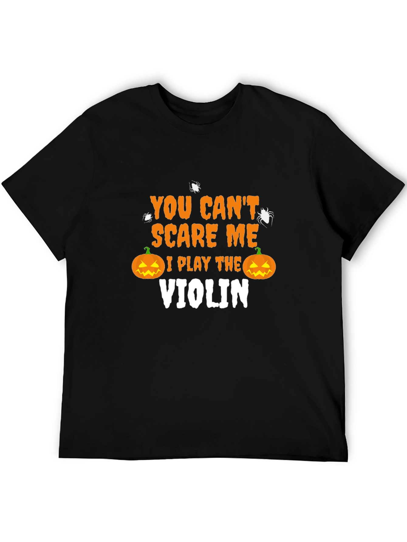 Halloween Violinist T-Shirt - You Cant Scare Me!