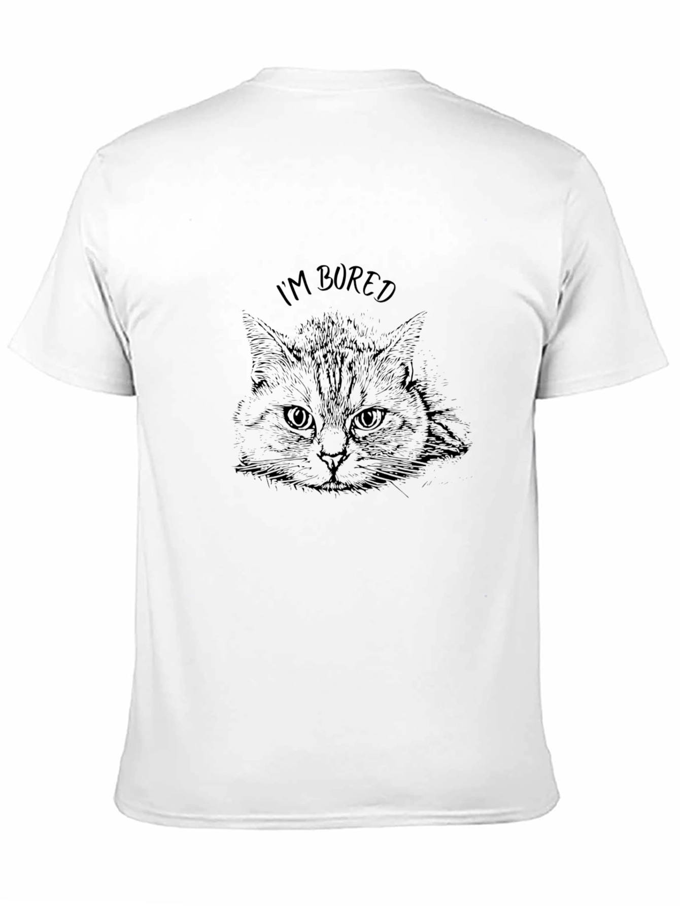 Im Bored Cat T-Shirt