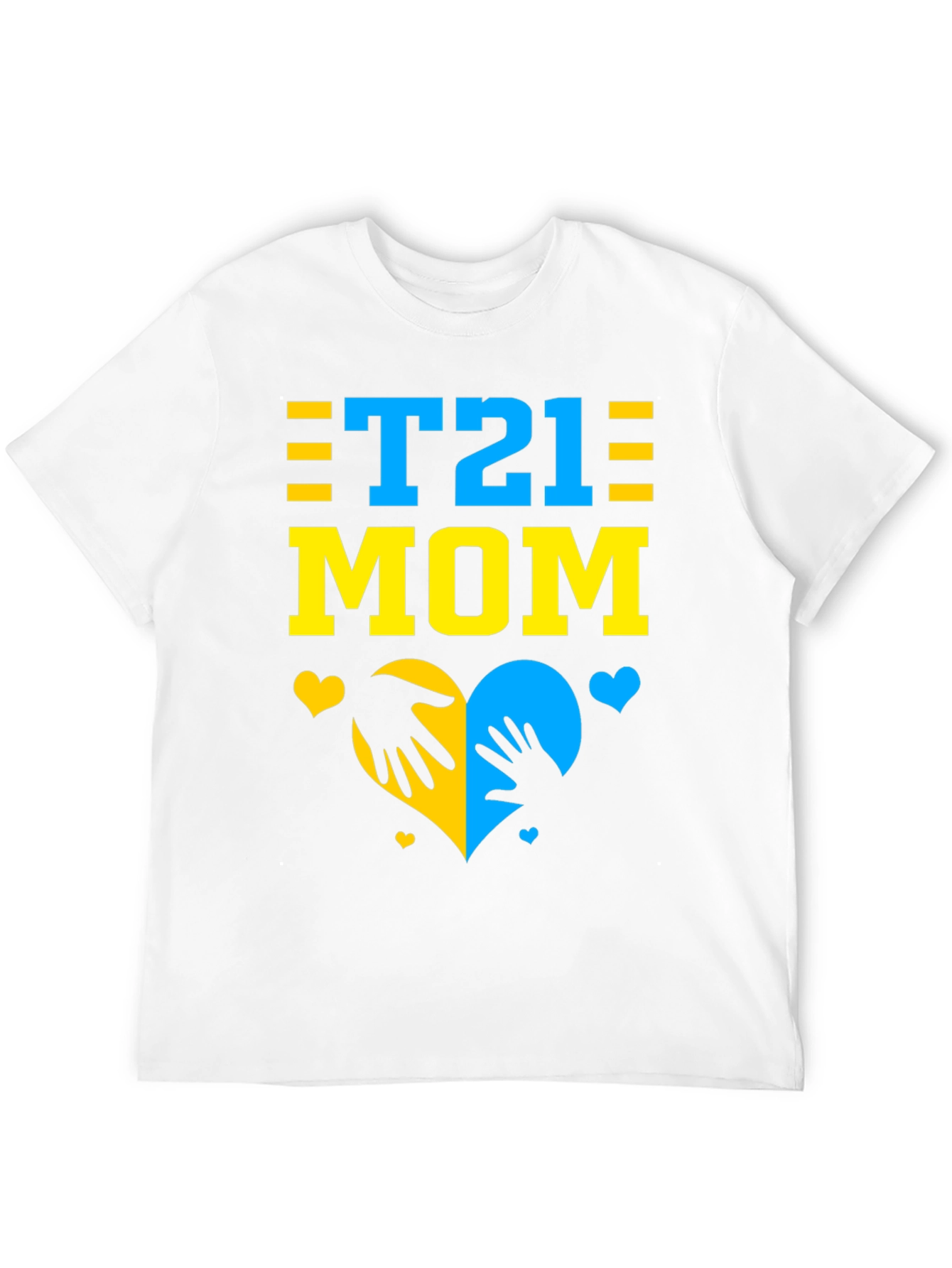 T21 Mom T-Shirt - Down Syndrome Awareness