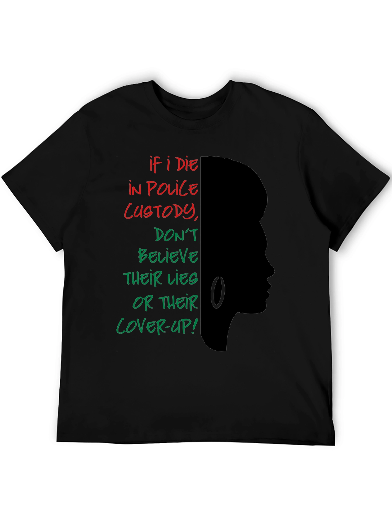 If I Die in Police Custody Graphic T-Shirt