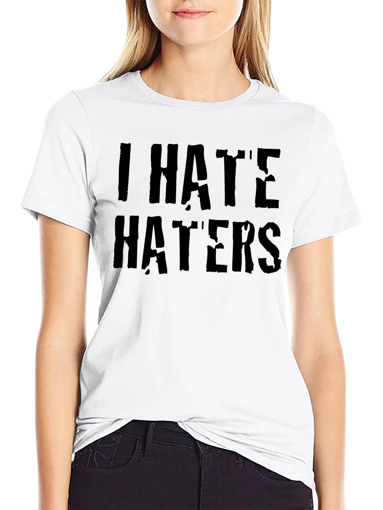 I Hate Haters Black Graphic T-Shirt