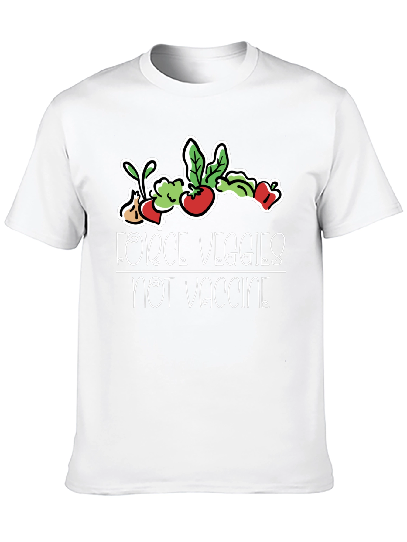 Force Veggies Not Vaccine Tee
