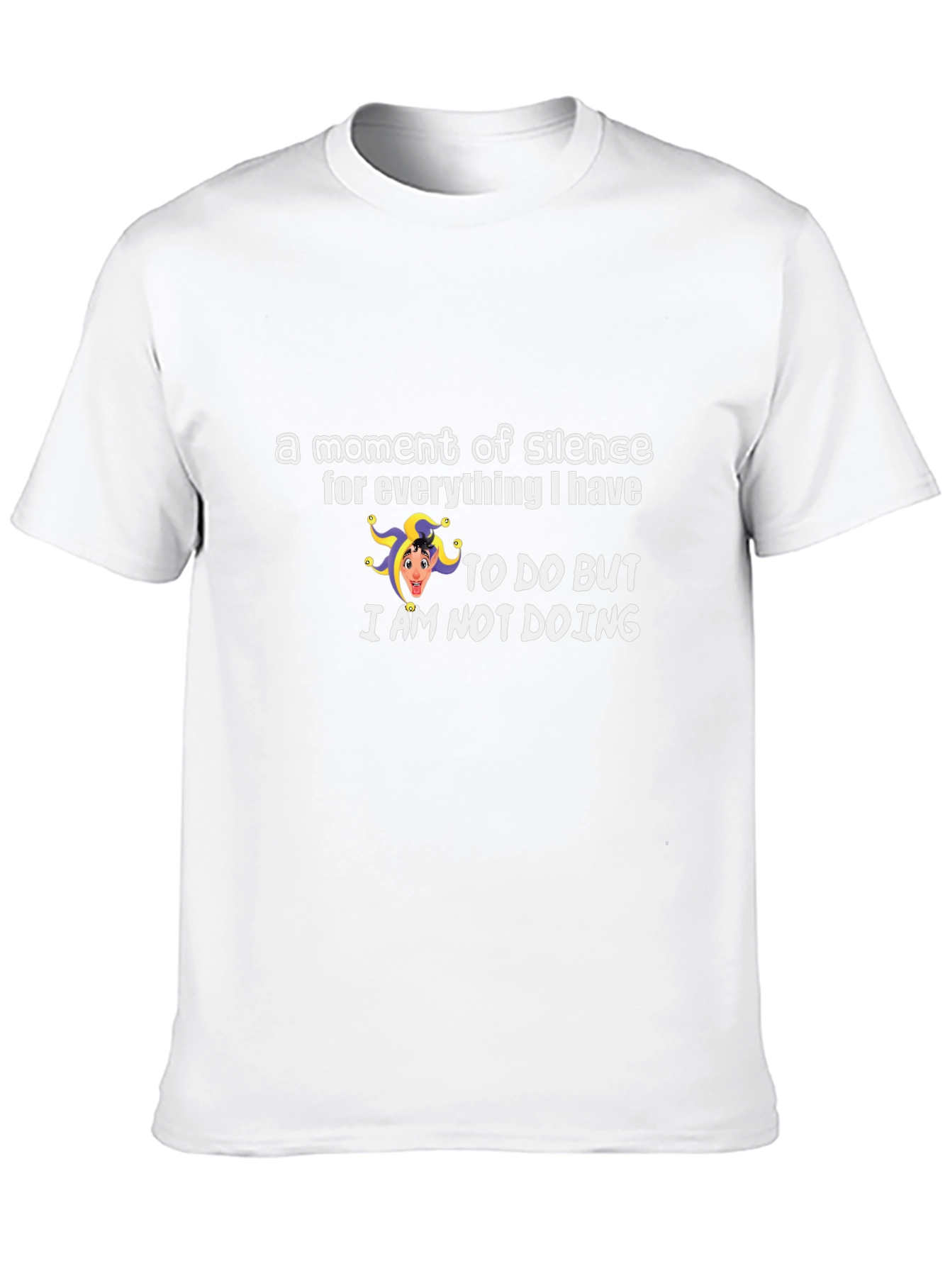 Funny Graphic T-Shirt - A Moment of Silence