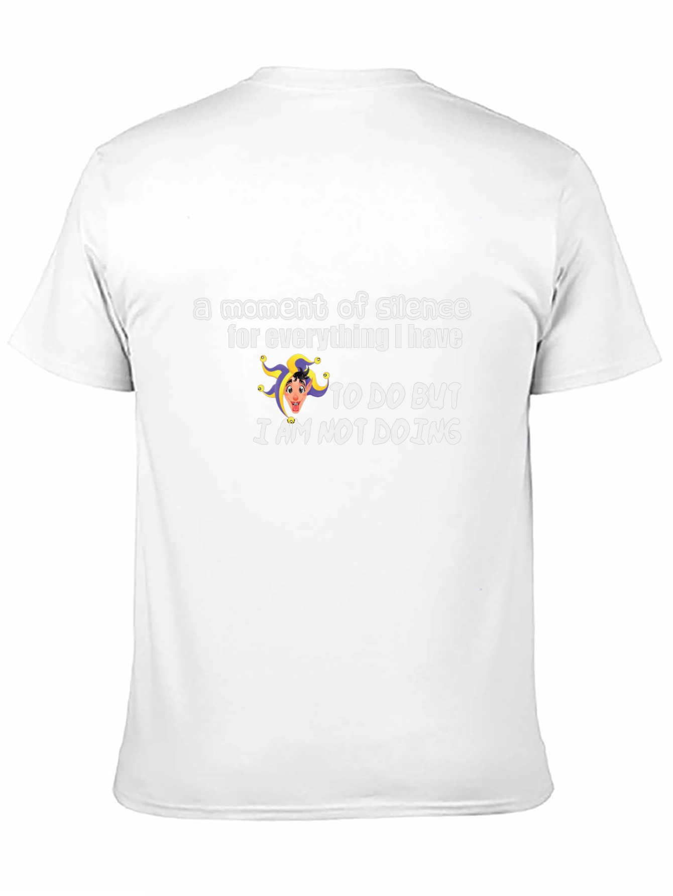 Funny Graphic T-Shirt - A Moment of Silence
