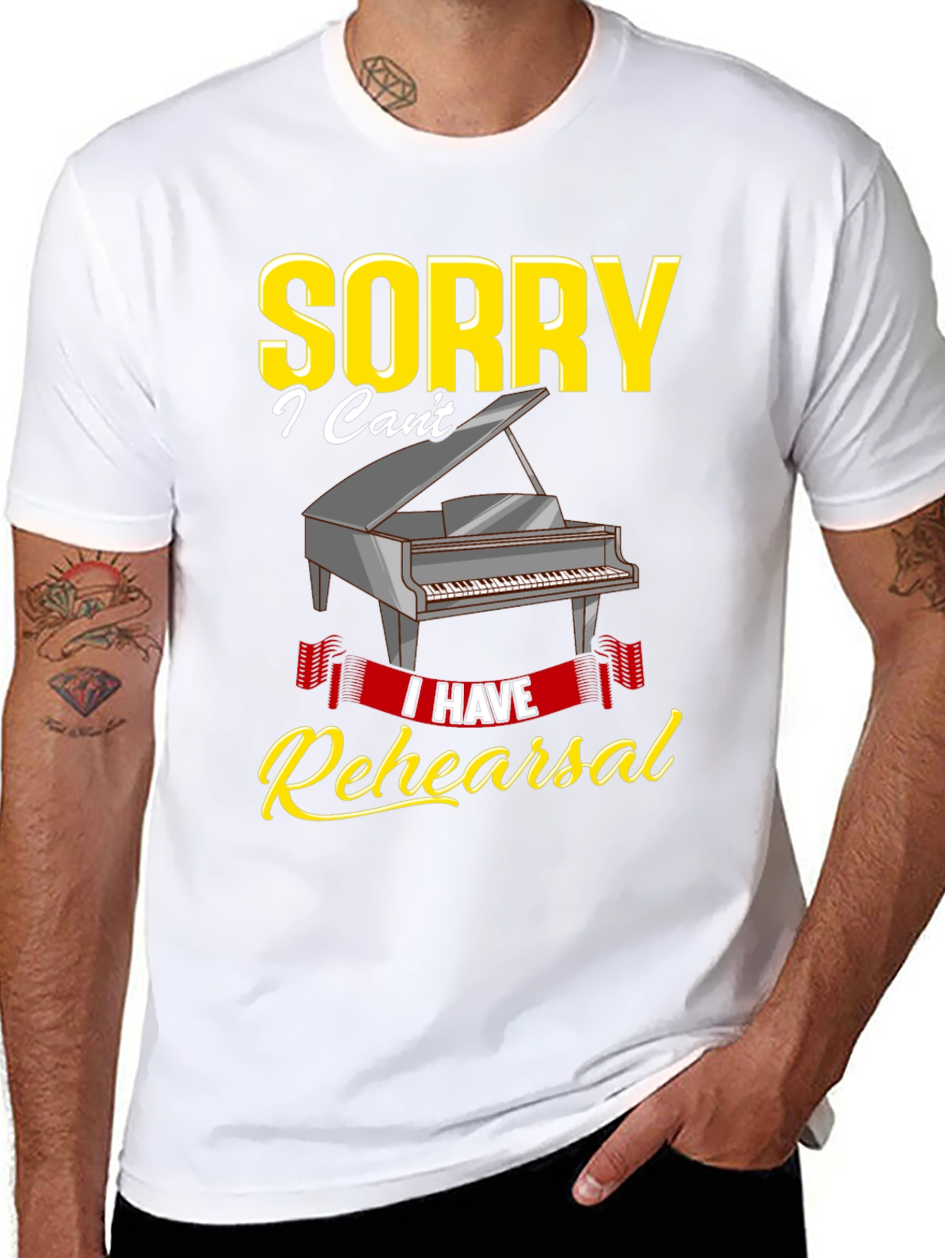 Sorry I Have Rehearsal T-Shirt - Piano Design
