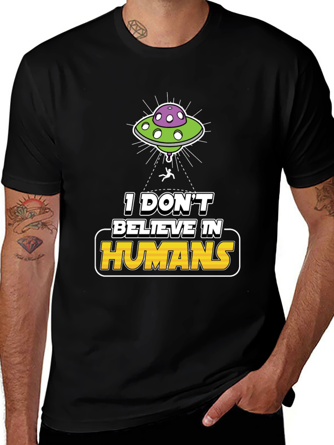 I Dont Believe In Humans Alien Graphic Tee
