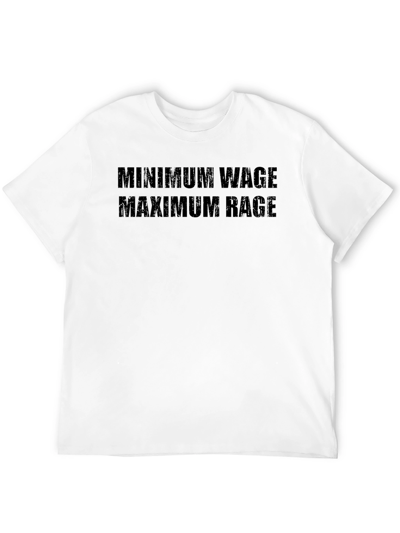 Minimum Wage Maximum Rage Graphic Tee