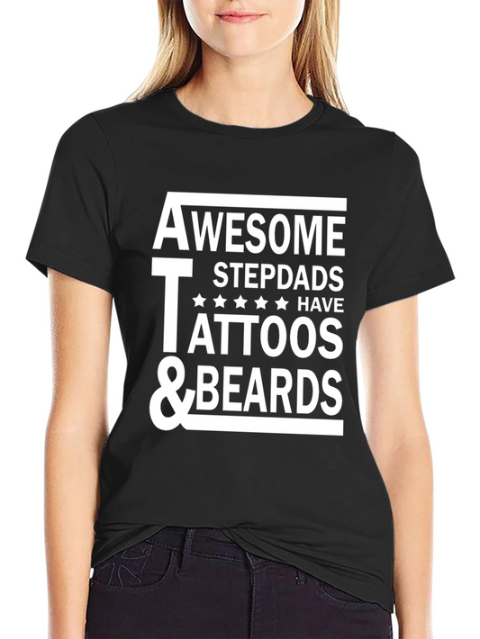 Awesome Stepdads Tattoos & Beards T-Shirt