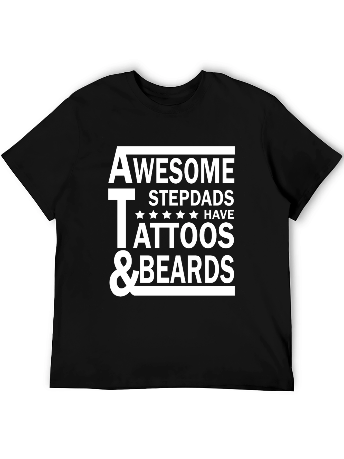 Awesome Stepdads Tattoos & Beards T-Shirt